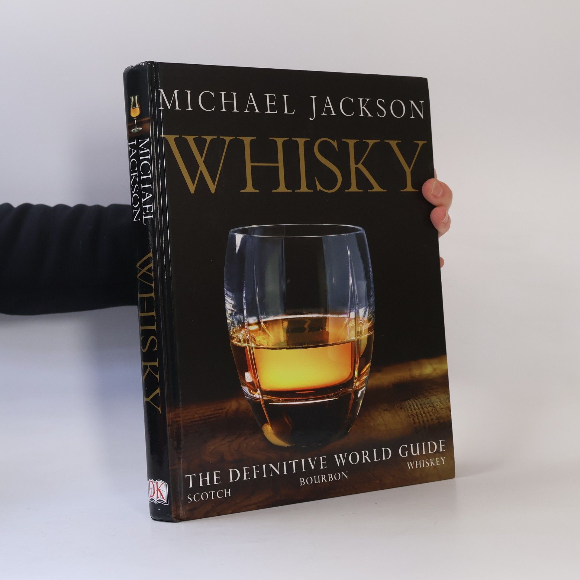 Michael James Jackson Whisky (The Definition World Guide: Scotch, Bourbon, Whiskey)