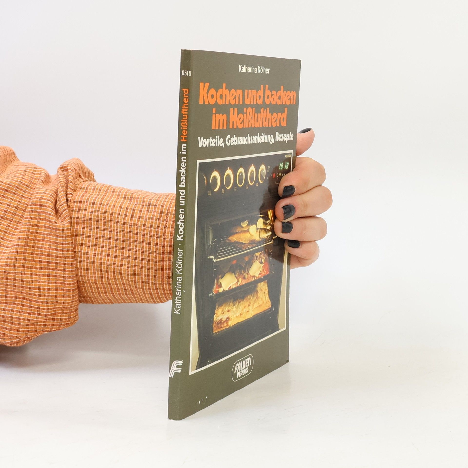 Katharina Kölner Kochen und backen im Heissluftherd