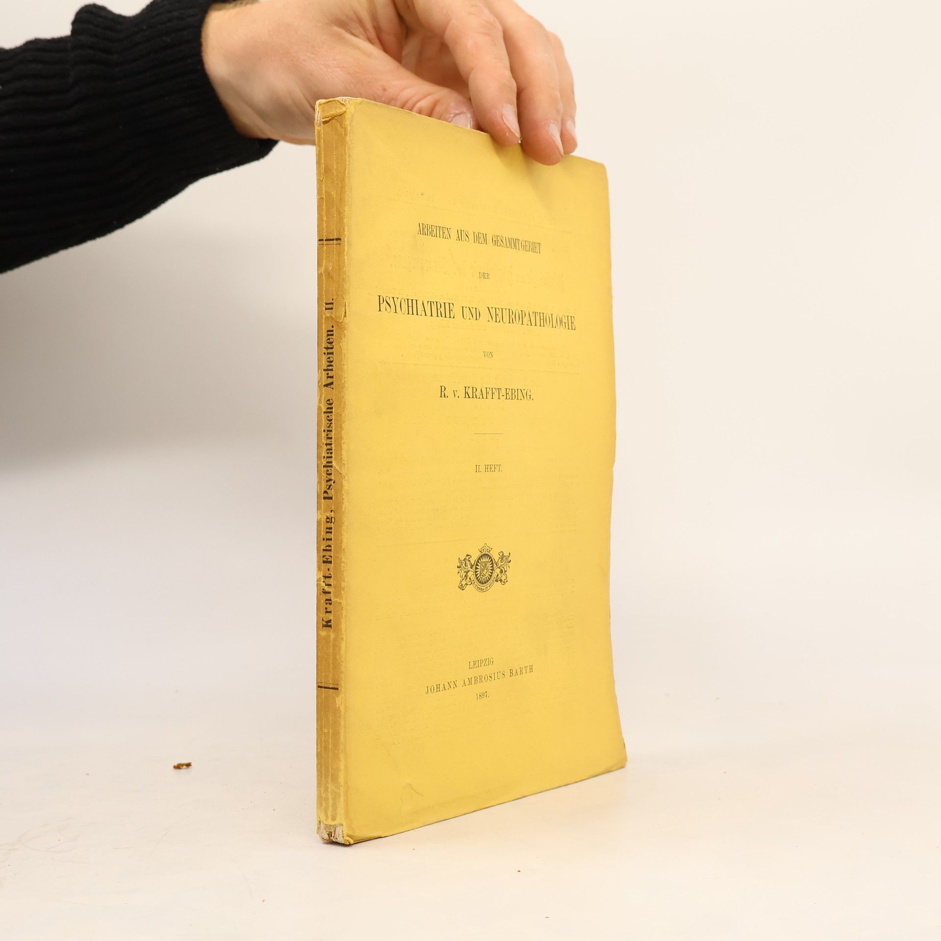 Richard von Krafft-Ebing Arbeiten Aus Dem Gesammtgebiet Der Psychiatrie Und Neuropathologie