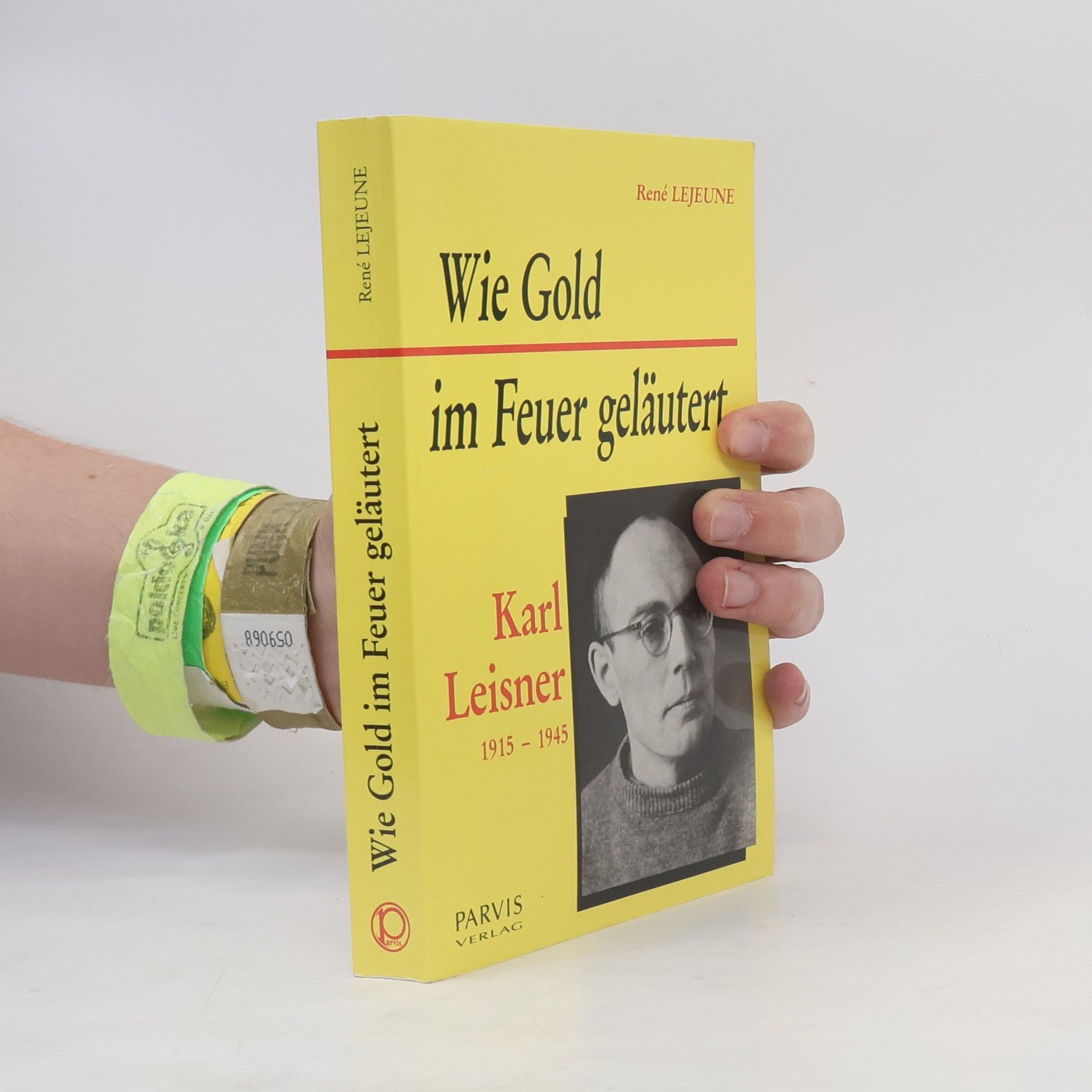 René Lejeune Wie Gold geläutert im Feuer