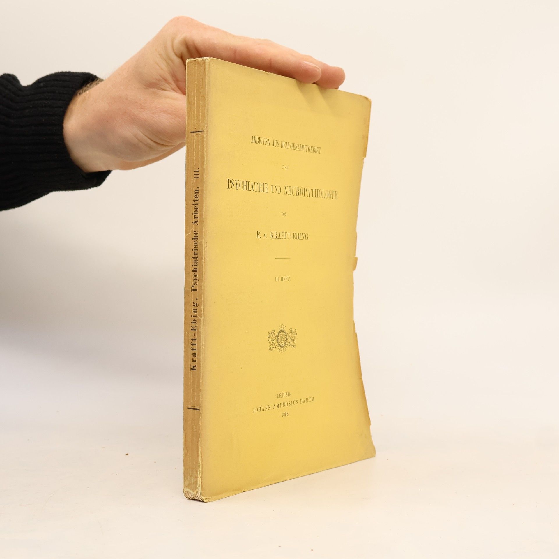 Richard von Krafft-Ebing Arbeiten Aus Dem Gesammtgebiet Der Psychiatrie Und Neuropathologie III.