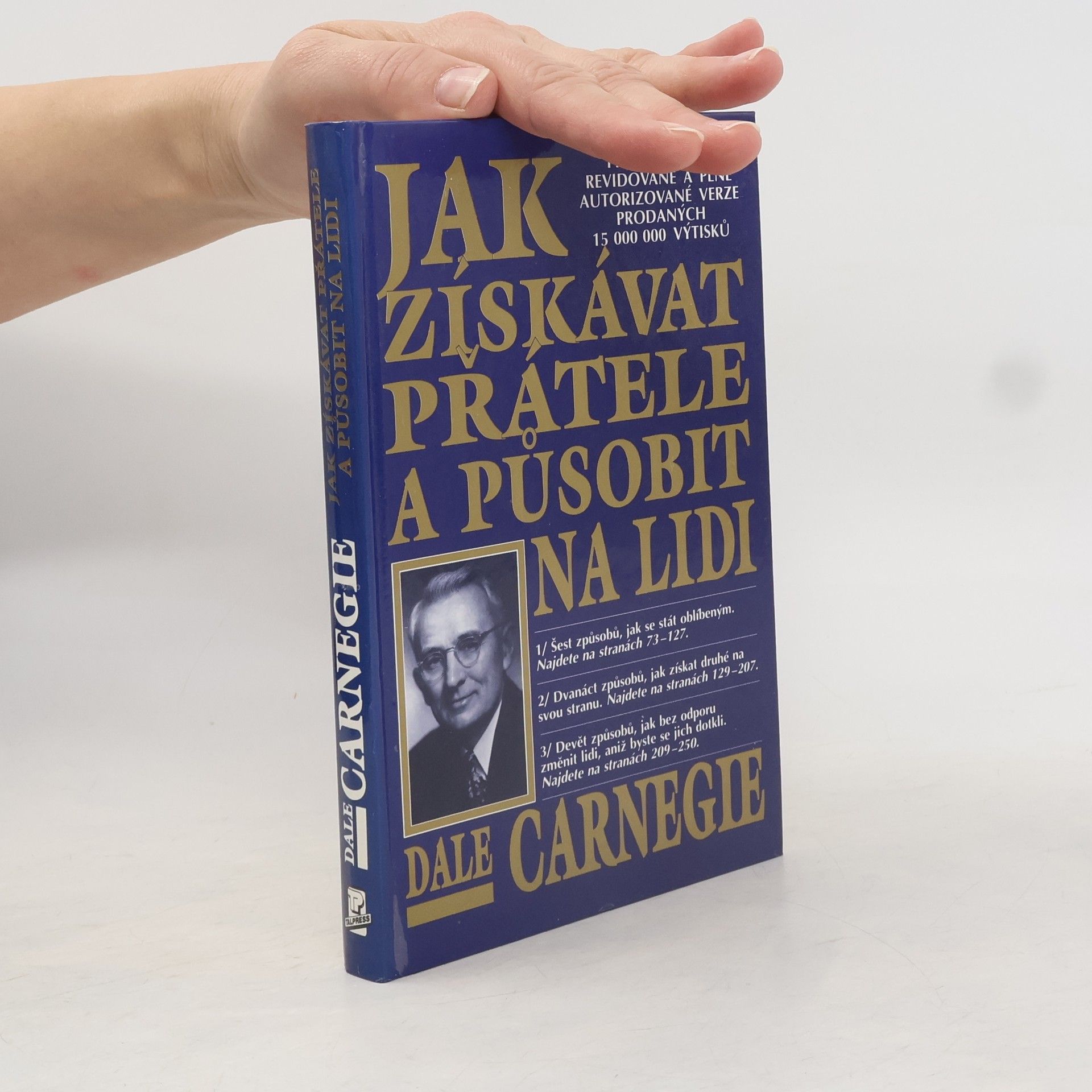 Dale Carnegie Jak získávat přátele a působit na lidi