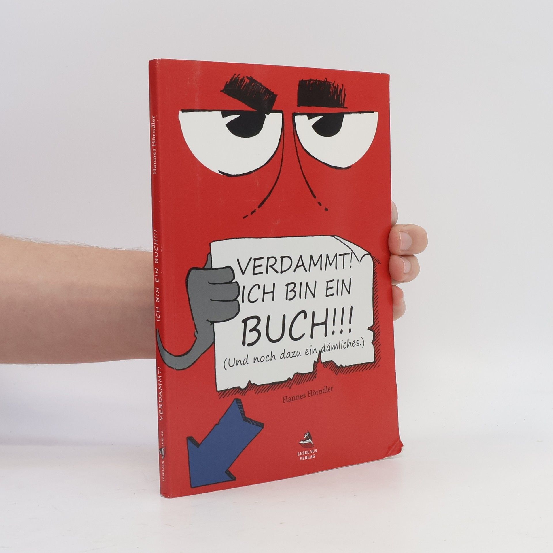 Hannes Hörndler Verdammt! Ich bin ein Buch!!!