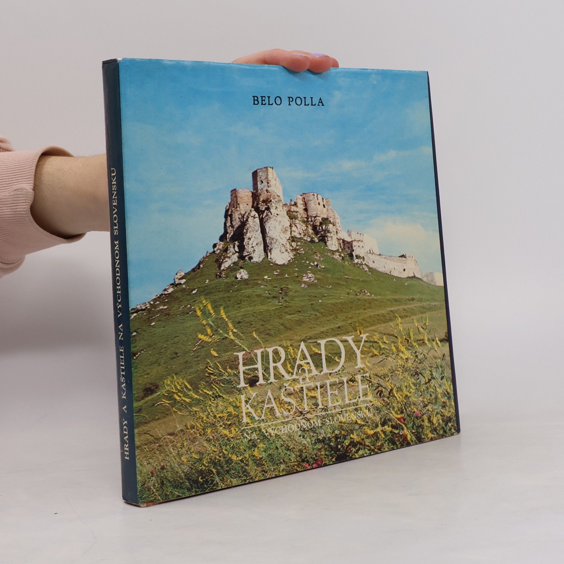 Hrady a kaštiele: Na Východnom Slovensku