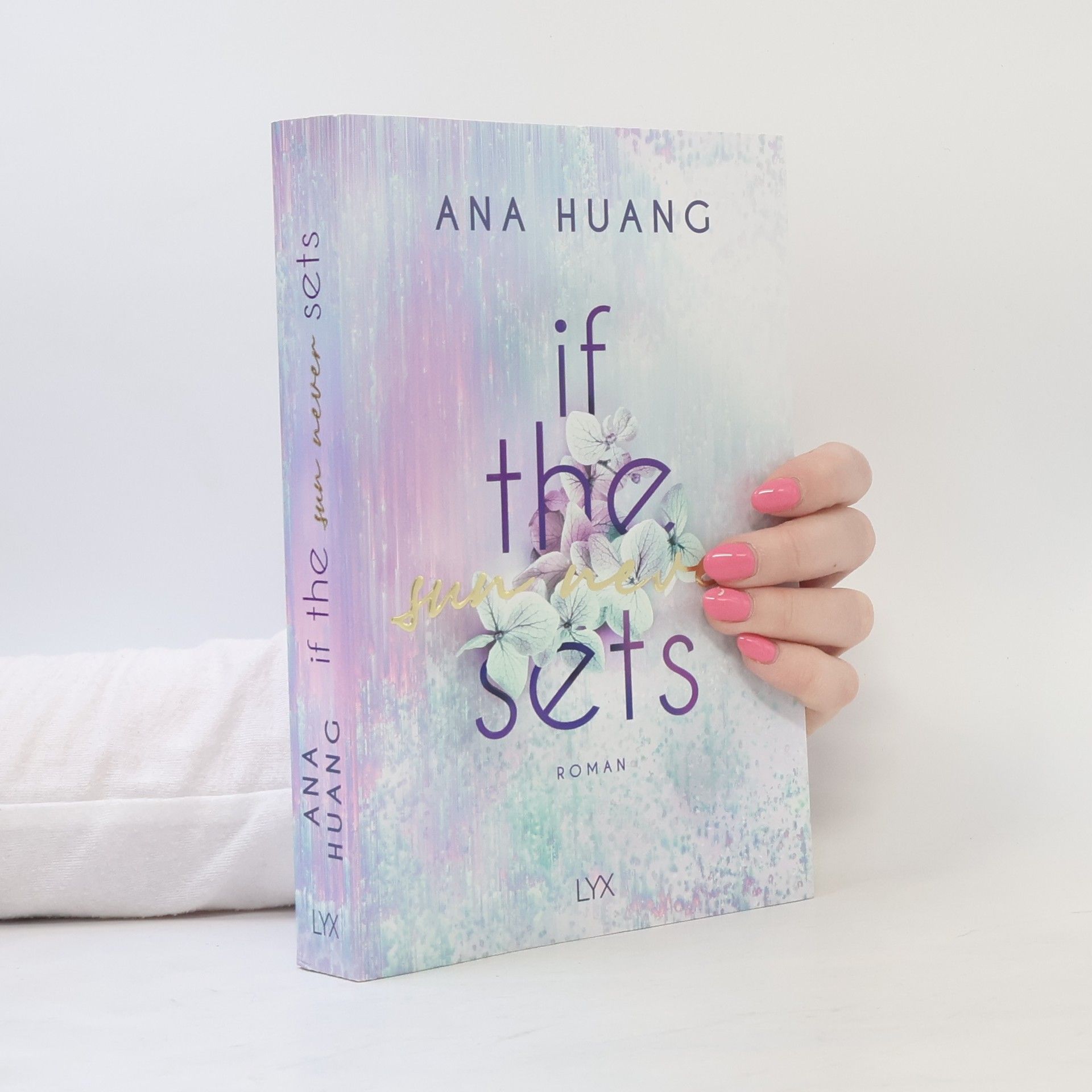 Ana Huang If the Sun Never Sets / If Love Reihe Bd.2