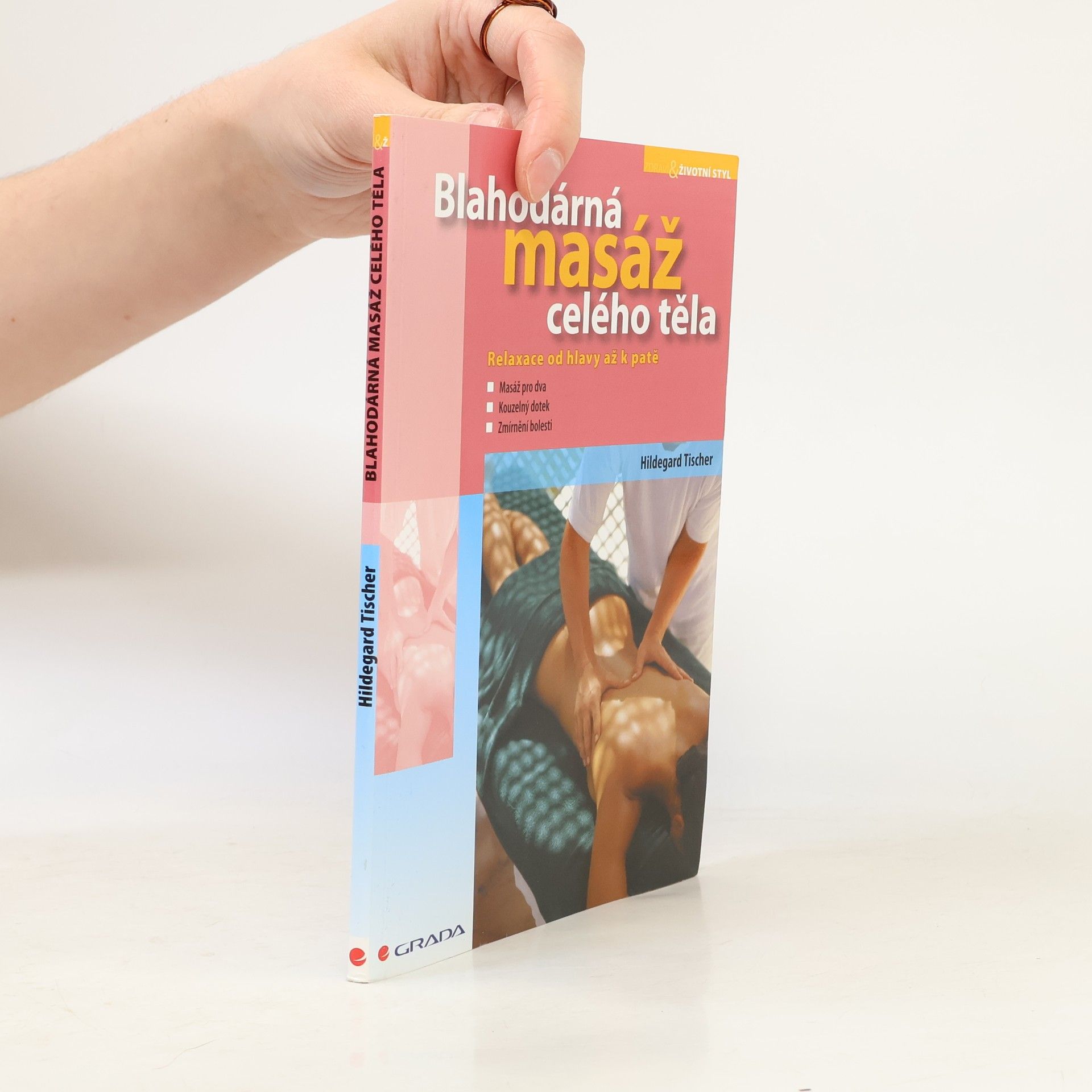 Hildegard Tischer Blahodárná masáž celého těla