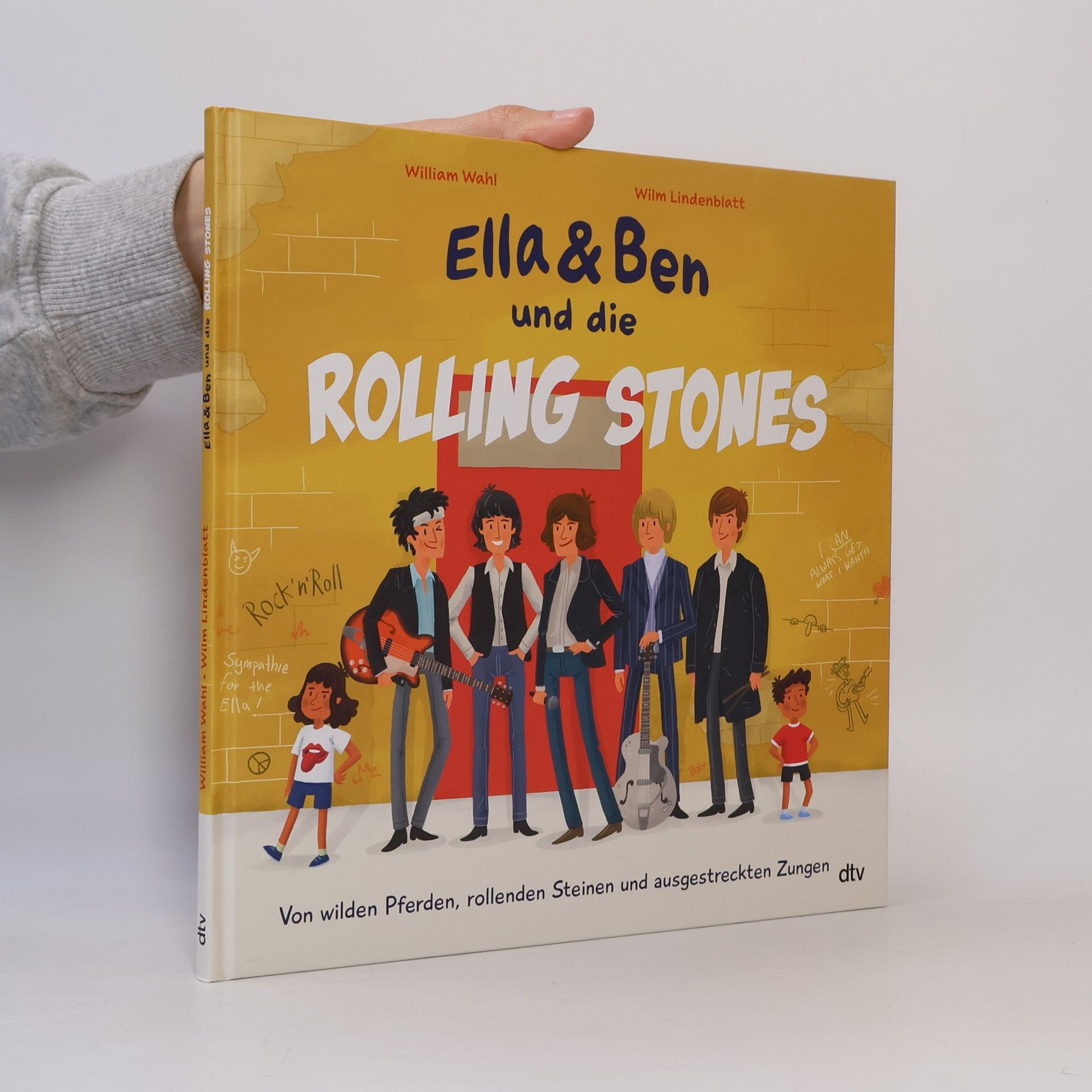 William Wahl Ella & Ben und die Rolling Stones - Von wilden Pferden, rollenden Steinen und ausgestreckten Zungen