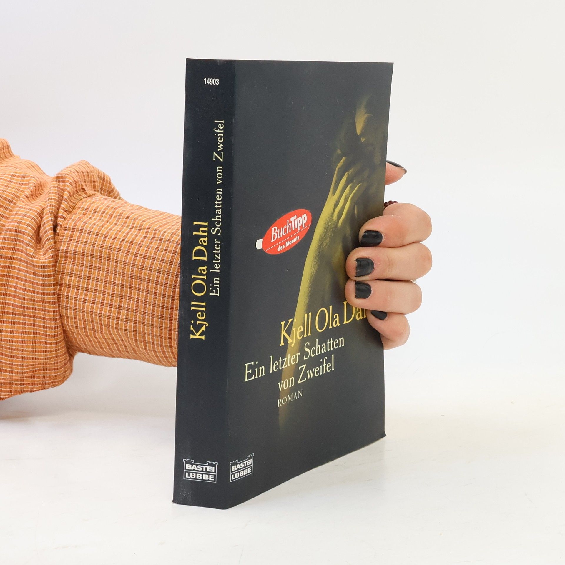 Kjell Ola Dahl Ein letzter Schatten von Zweifel