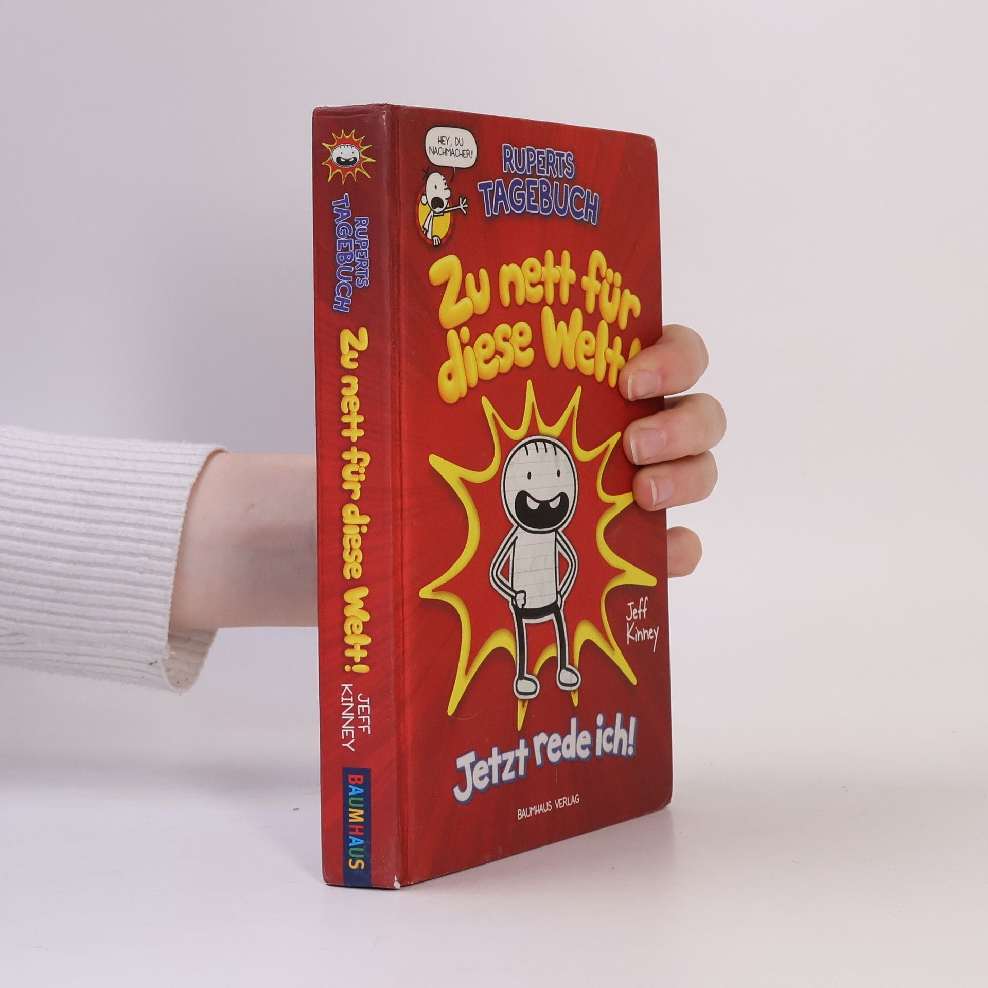 Jeff Kinney Ruperts Tagebuch: Zu nett für diese Welt! Jetzt rede ich!