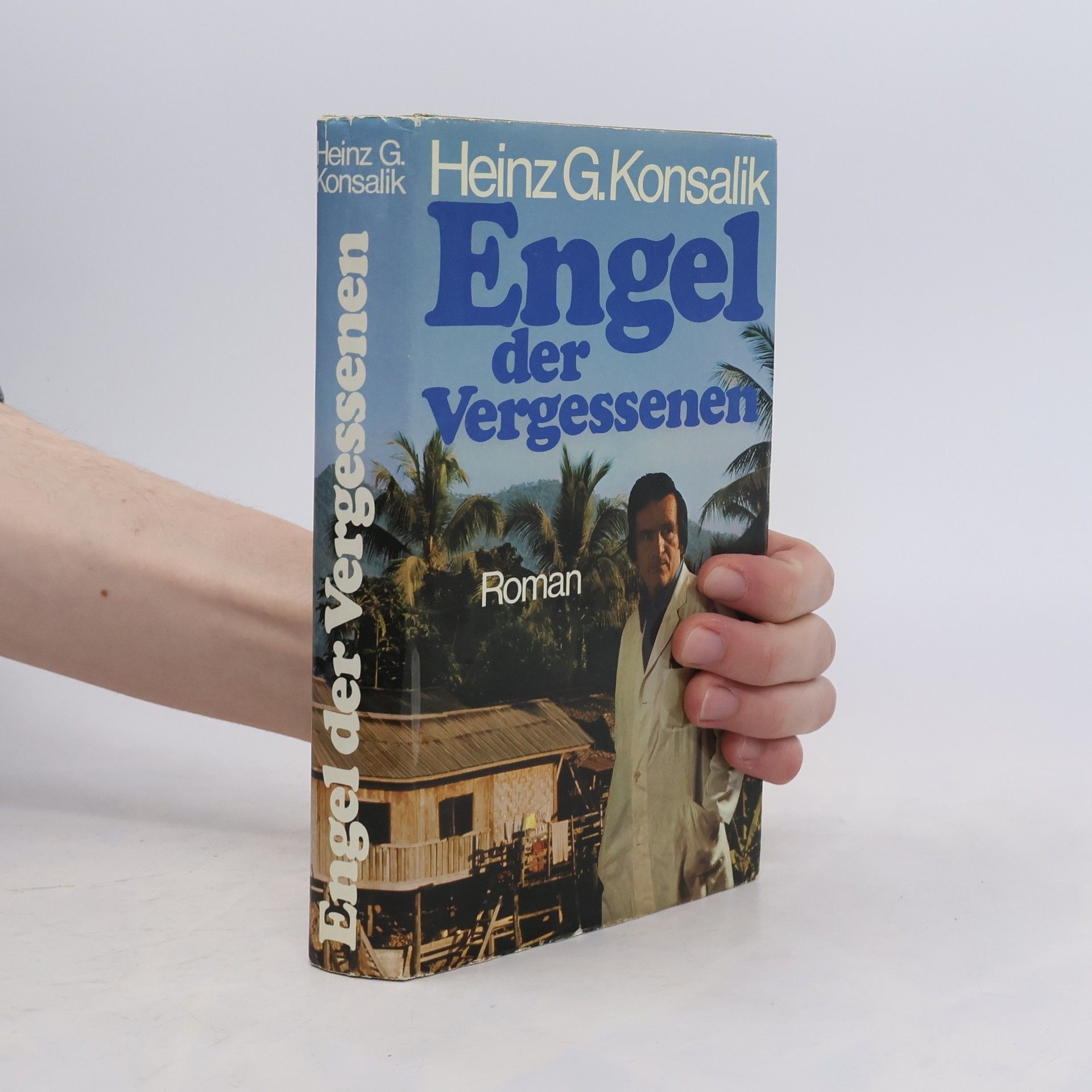 Heinz G. Konsalik Engel der Vergessenen