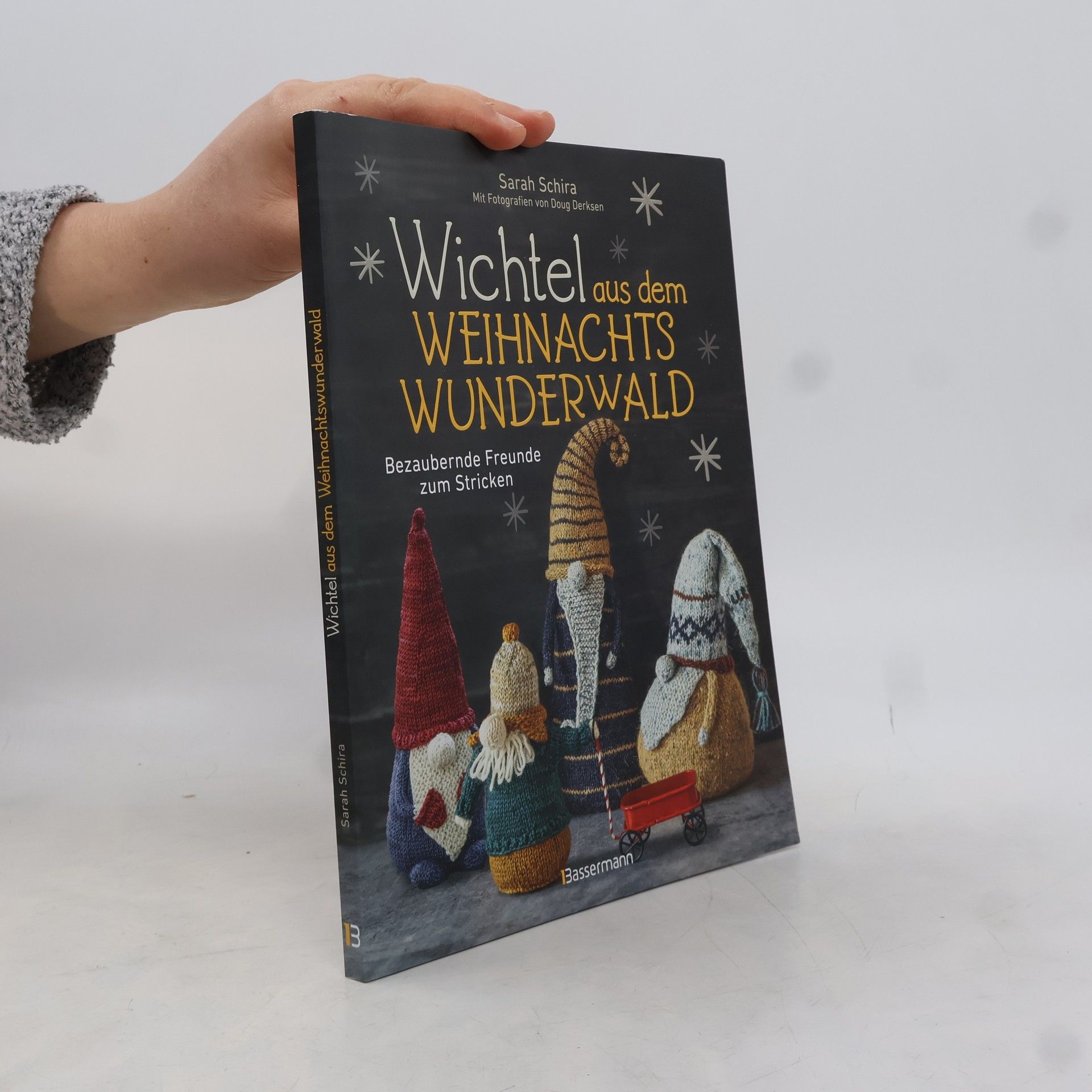 Wichtel aus dem Weihnachtswunderwald. Bezaubernde Freunde zum Stricken. Das lustige DIY-Wichtelbuch für Advent, Weihnachten und Wichtelgeschenk