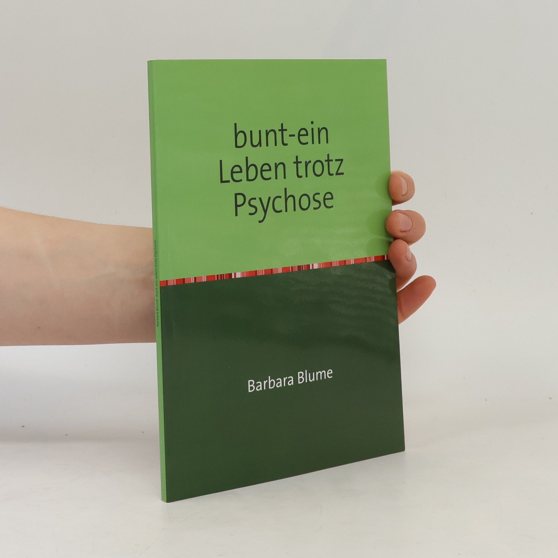 Bunt - Ein Leben trotz Psychose