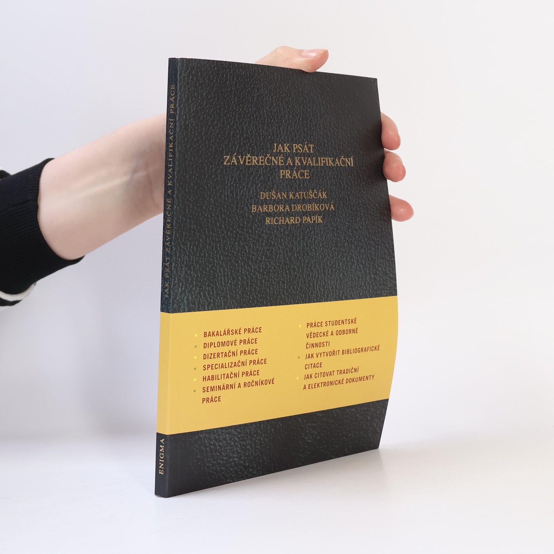 Richard Papík Jak psát závěrečné a kvalifikační práce