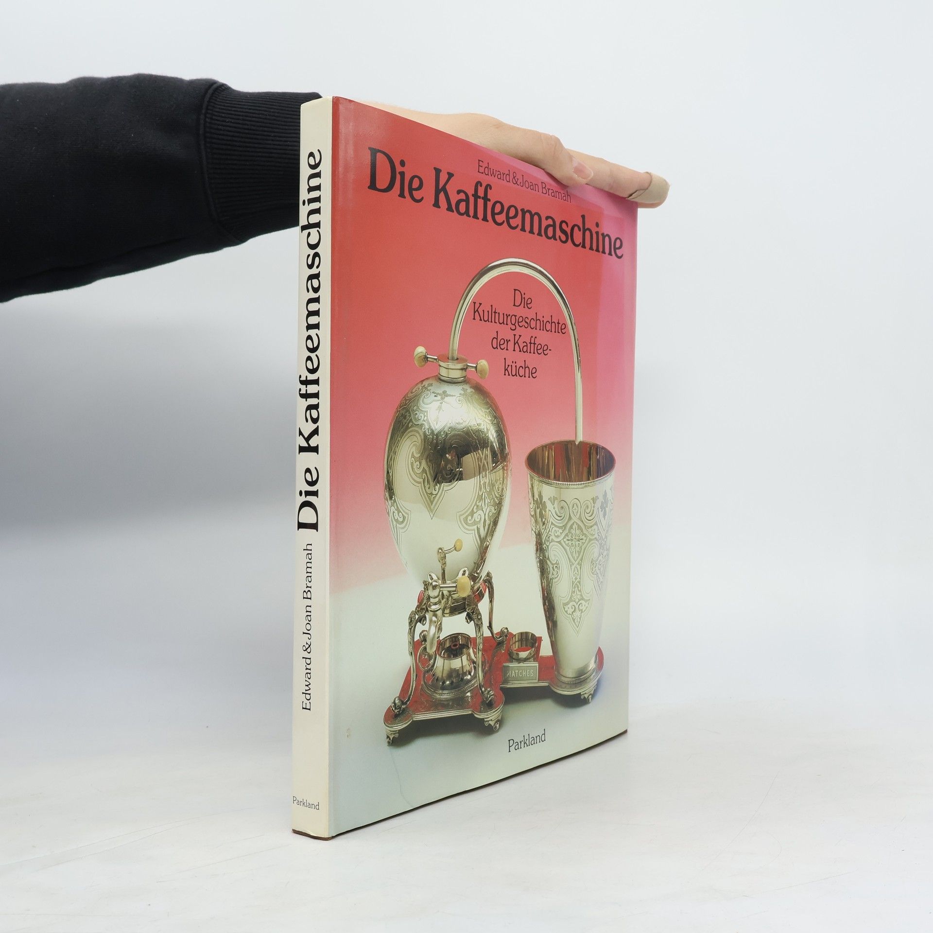 Edward Bramah Die Kaffeemaschine. Die Kulturgeschichte der Kaffeeküche