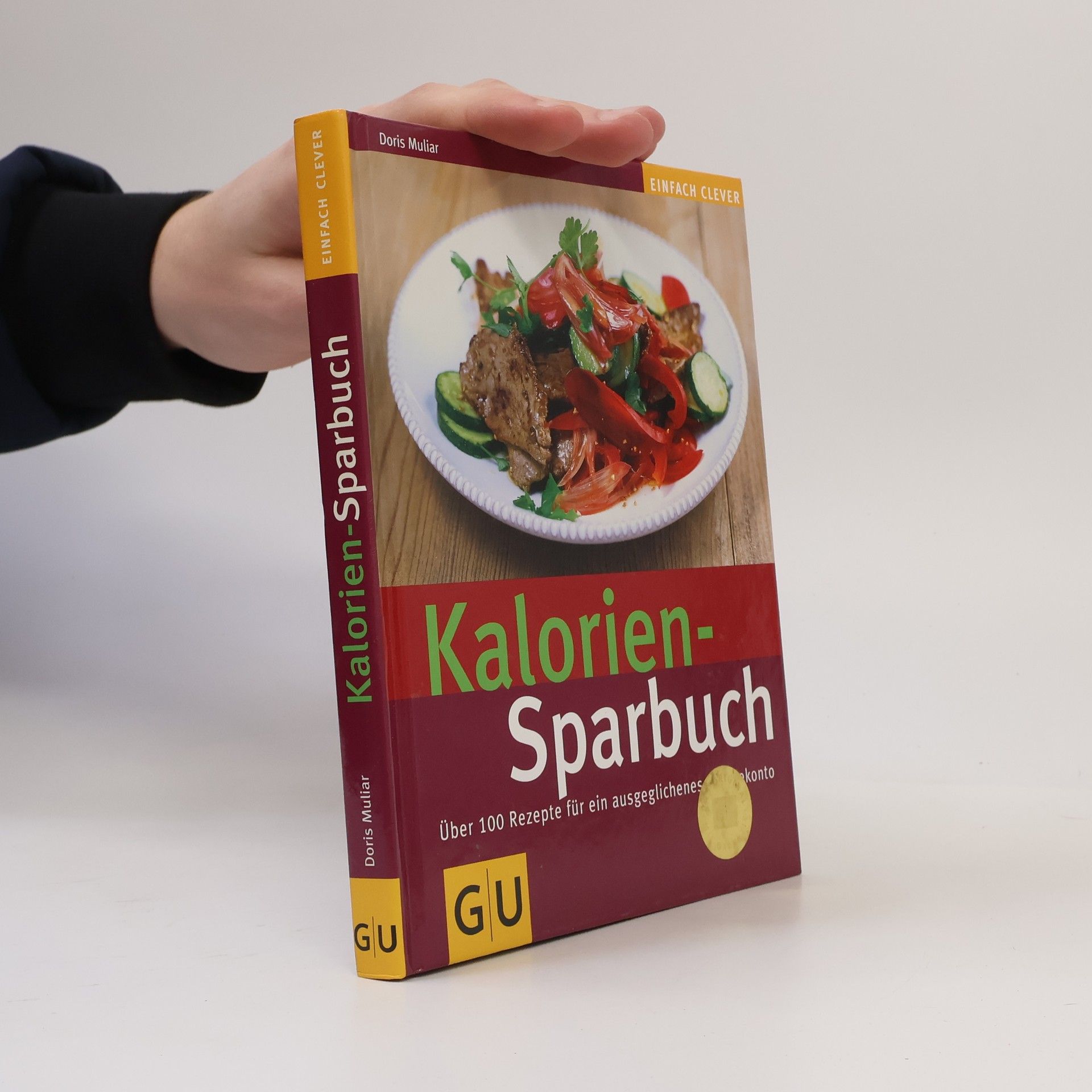 Kalorien-Sparbuch. Über 100 Rezepte für ein ausgeglichenes Pfundekonto