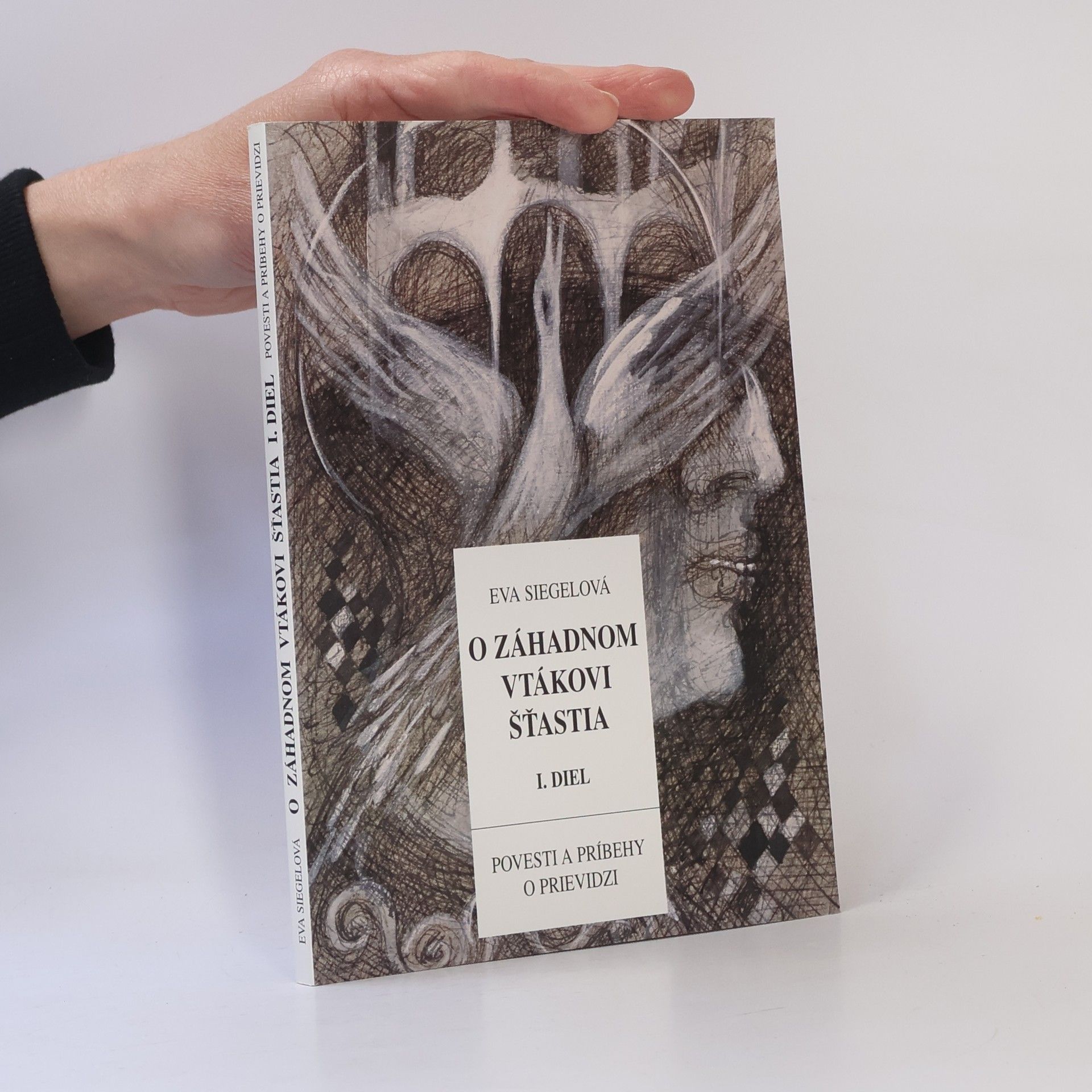 Eva Siegelová O záhadnom vtákovi šťastia