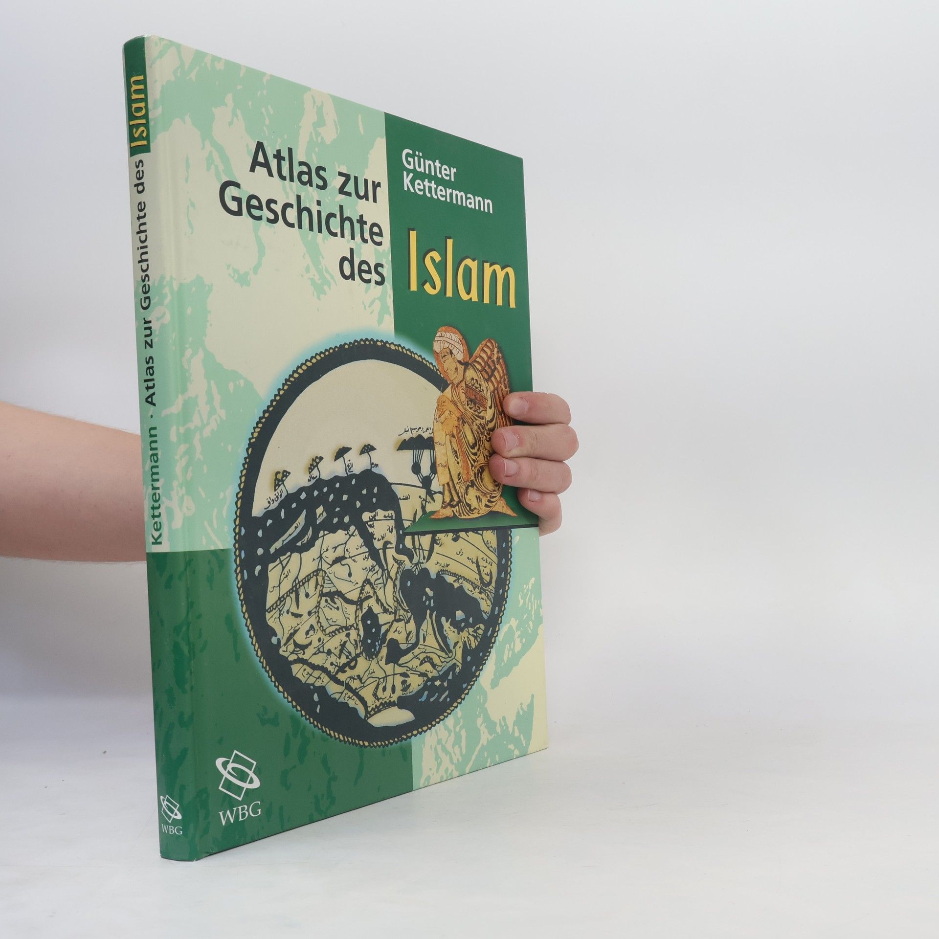 Günter Kettermann Atlas zur Geschichte des Islam