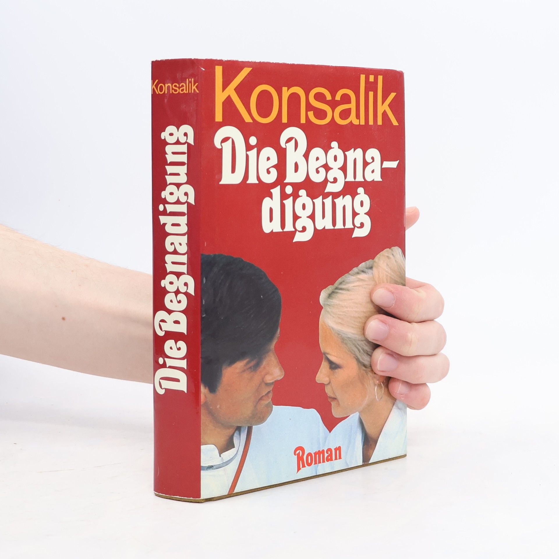 Heinz G. Konsalik Die Begnadiung