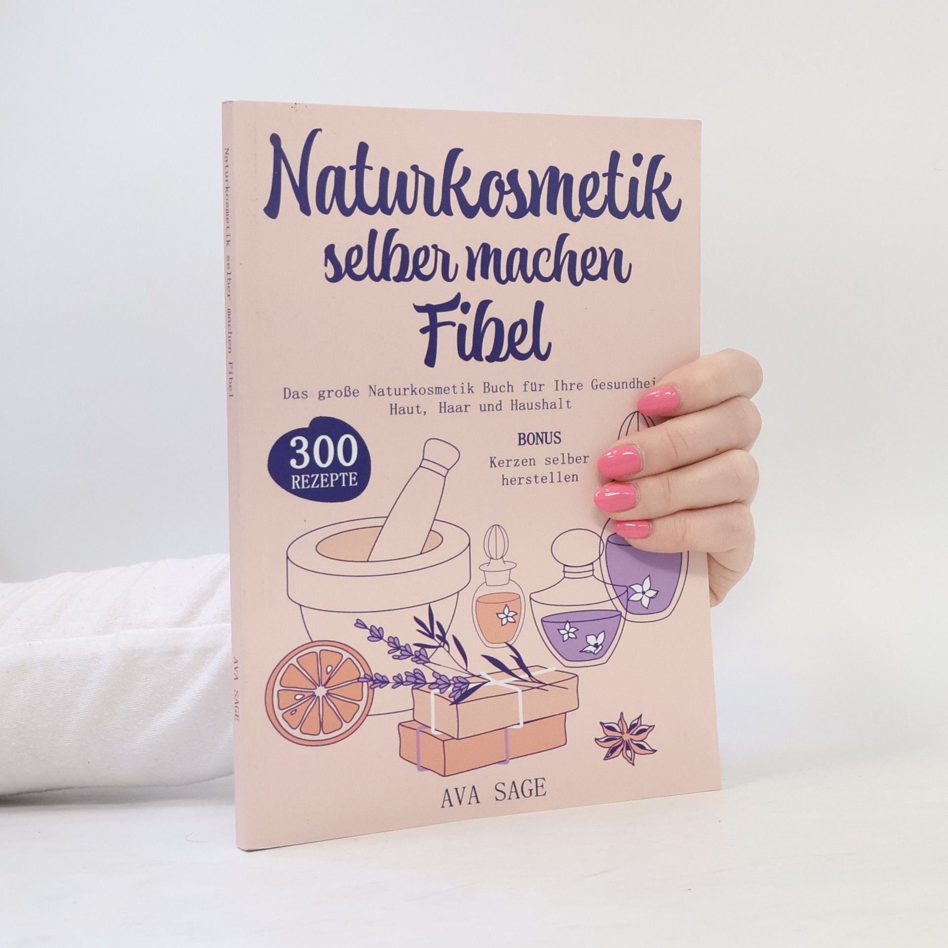Ava Sage Naturkosmetik selber machen Fibel