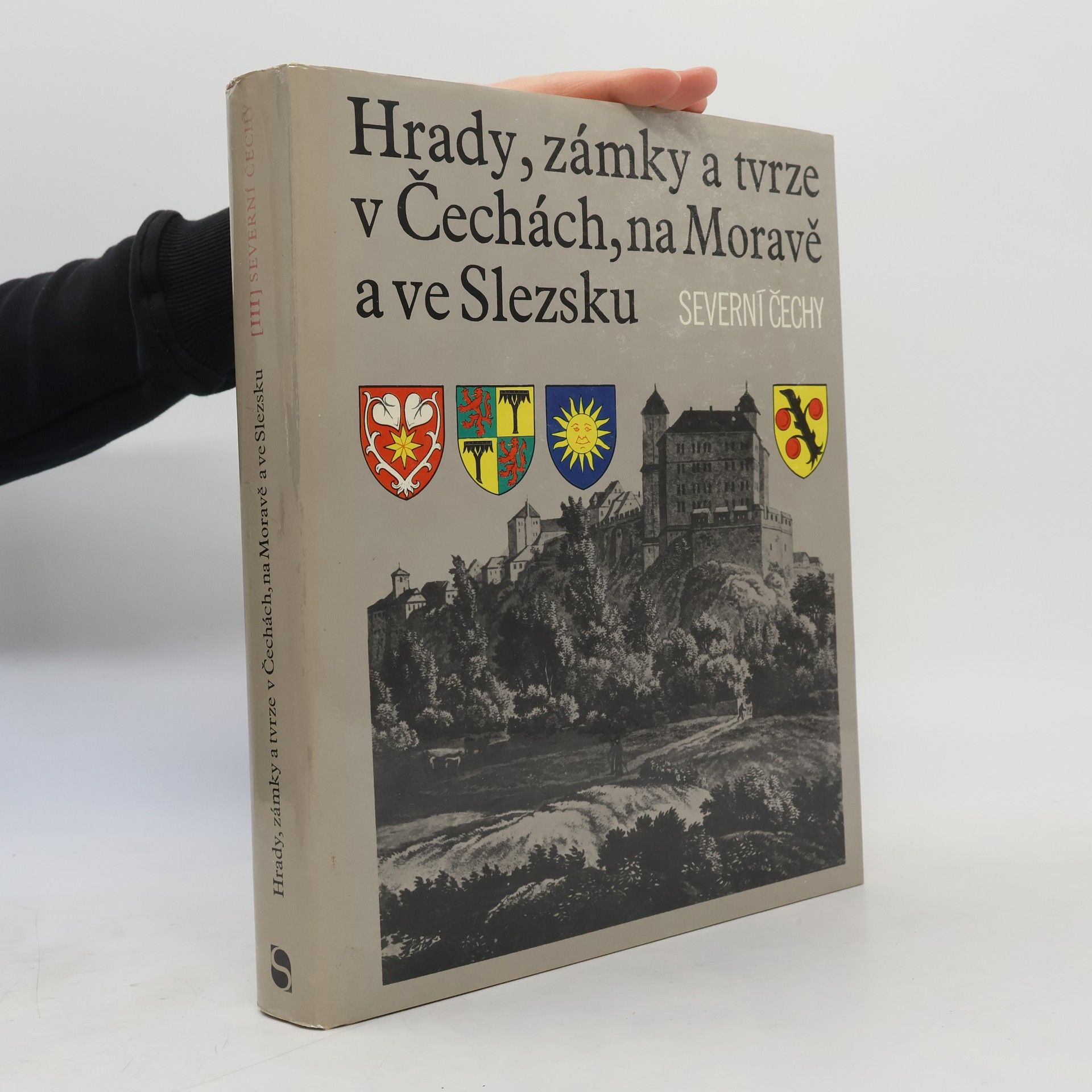 Ludvík Kopačka Hrady, zámky a tvrze v Čechách, na Moravě a ve Slezsku III. Severní Čechy
