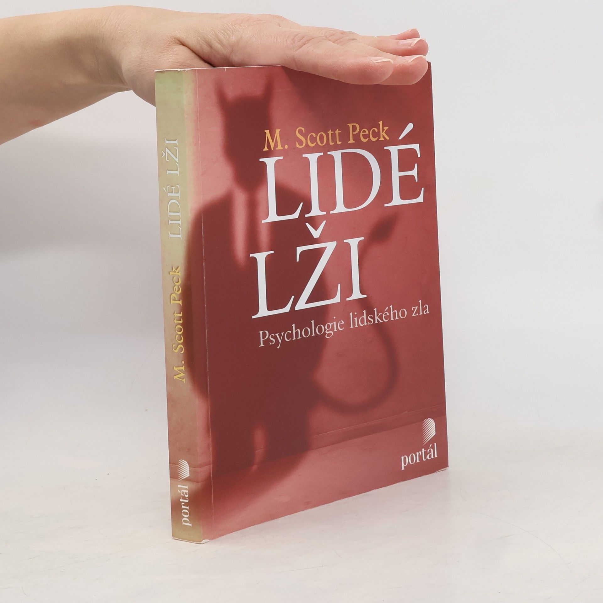 M. Scott Peck Lidé lži: Psychologie lidského zla