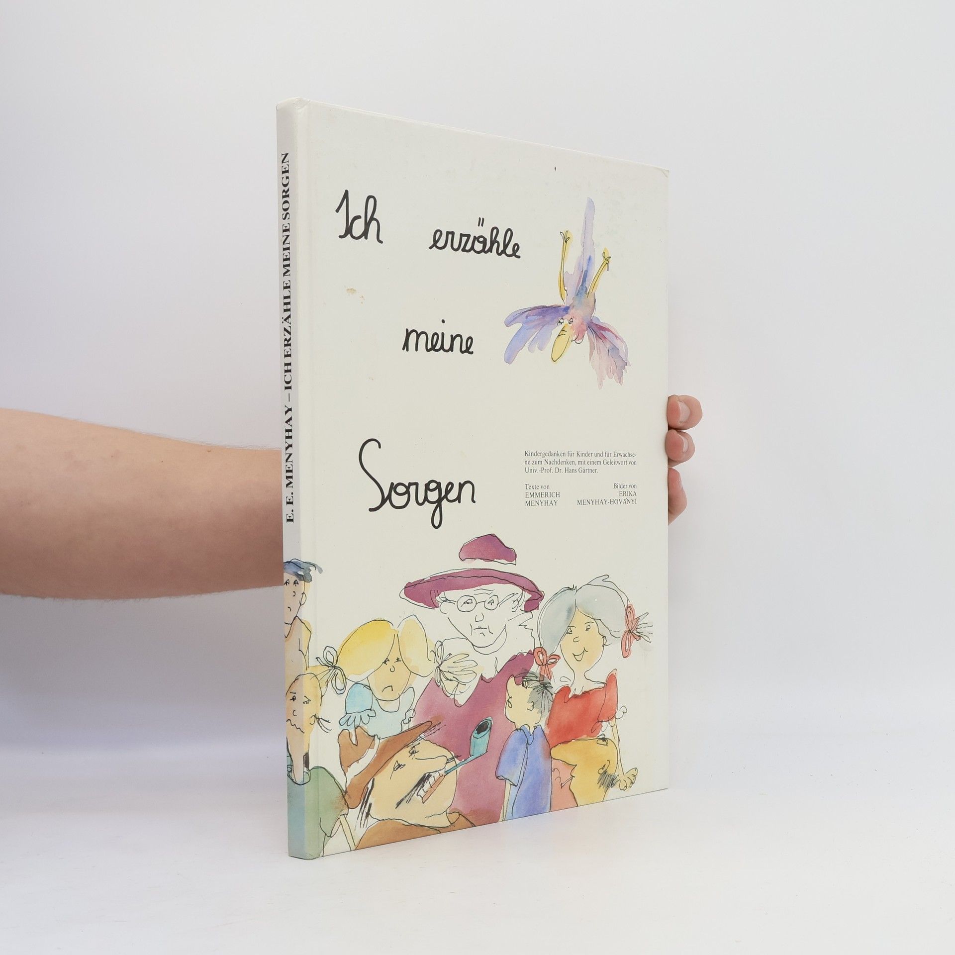 Erika Menyhay-Hovanyi Ich erzähle meine Sorgen