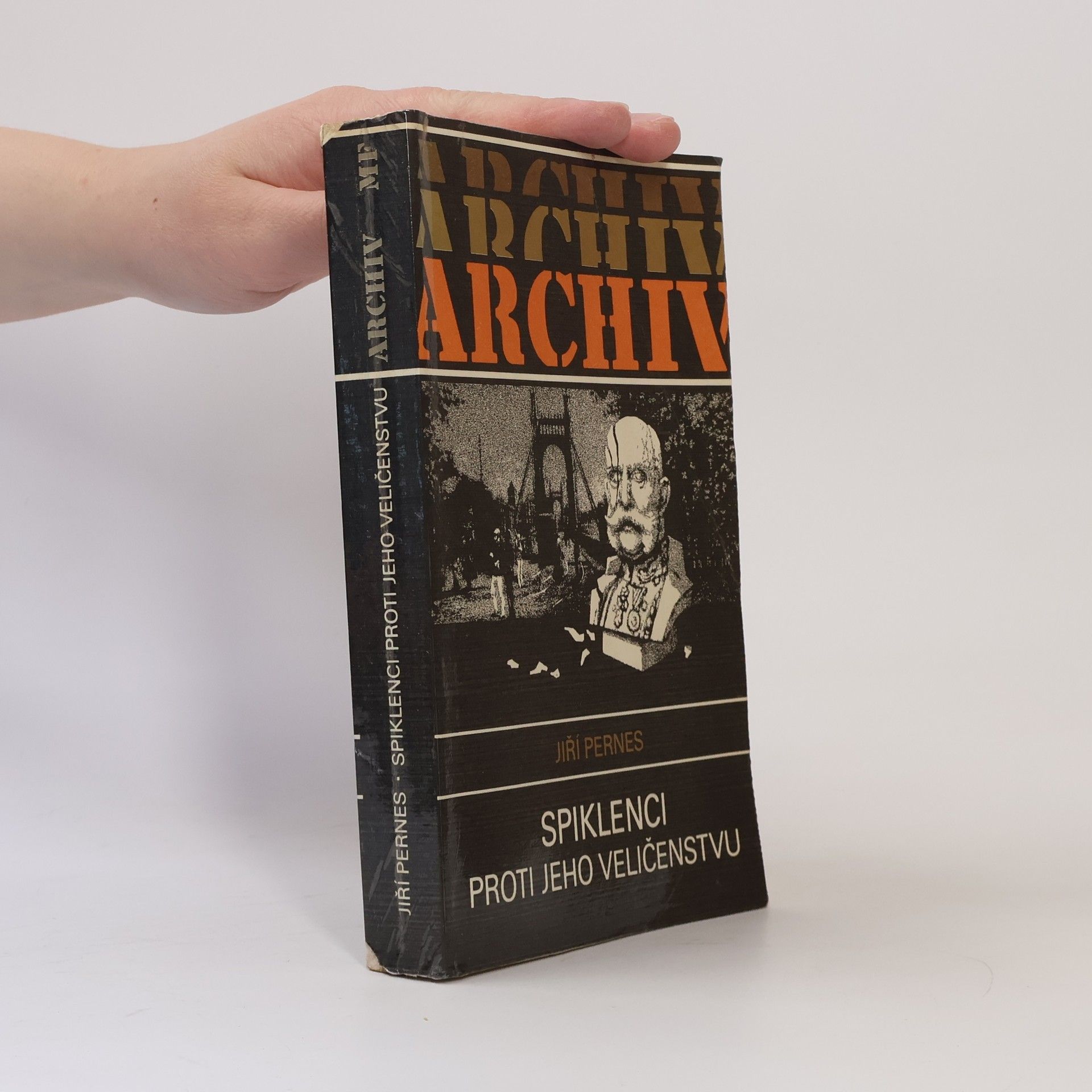 Jiří Pernes Spiklenci proti jeho Veličenstvu