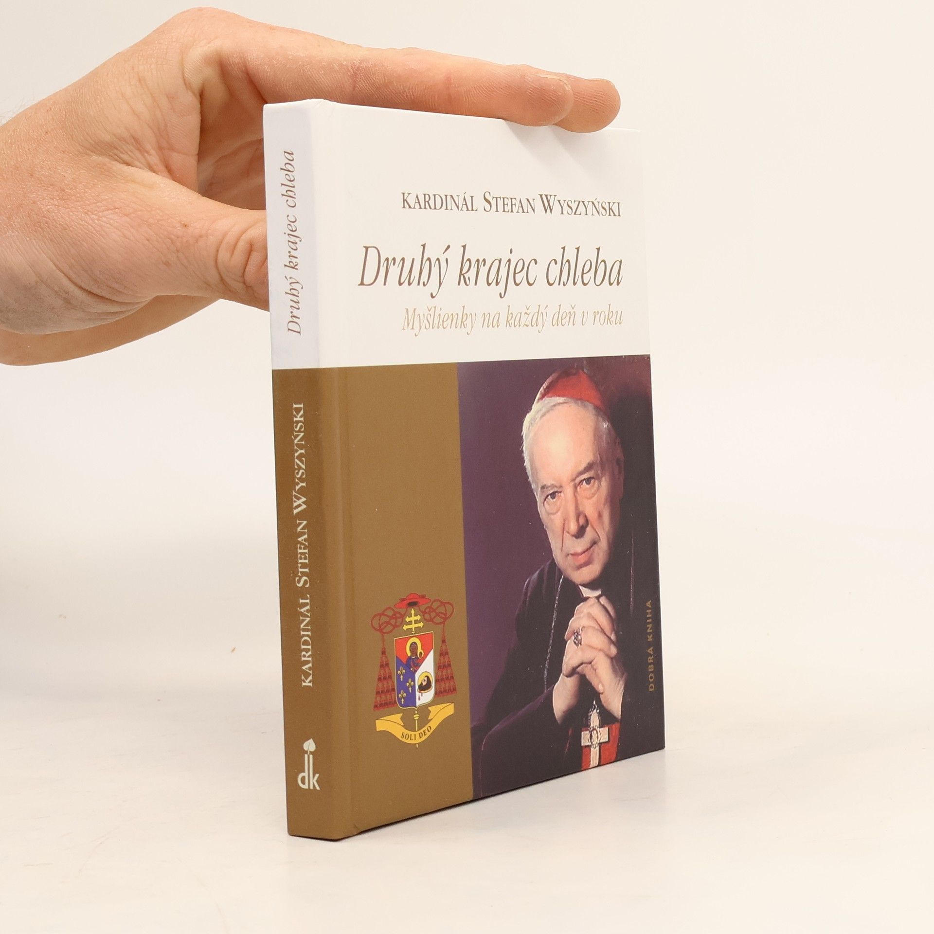 Kardinál Stefan Wyazynski Druhý krajec chleba. Myšlienky na každý deň v roku