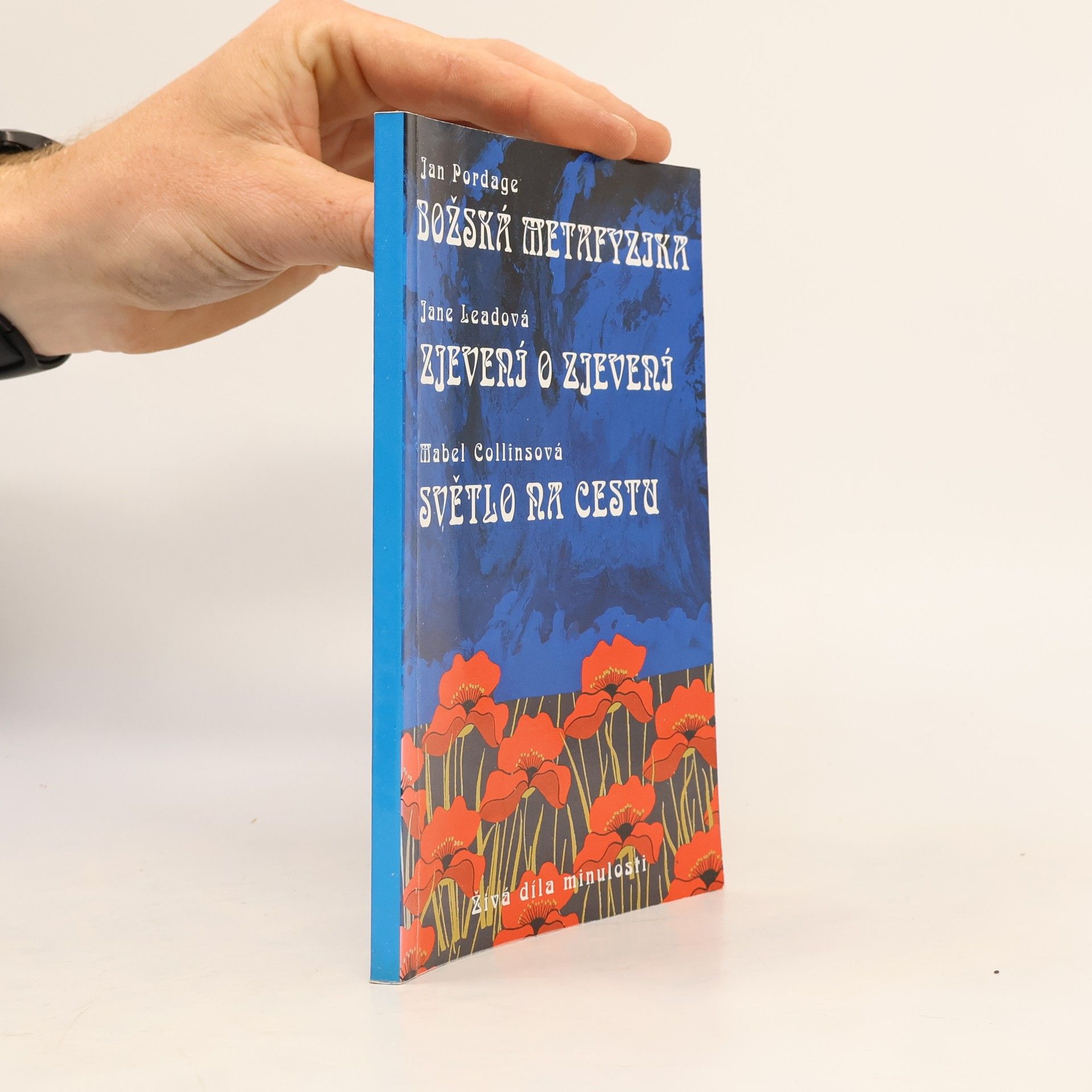 Jane Lead Božská metafyzika. Zjevení o zjevení. Světlo na cestu