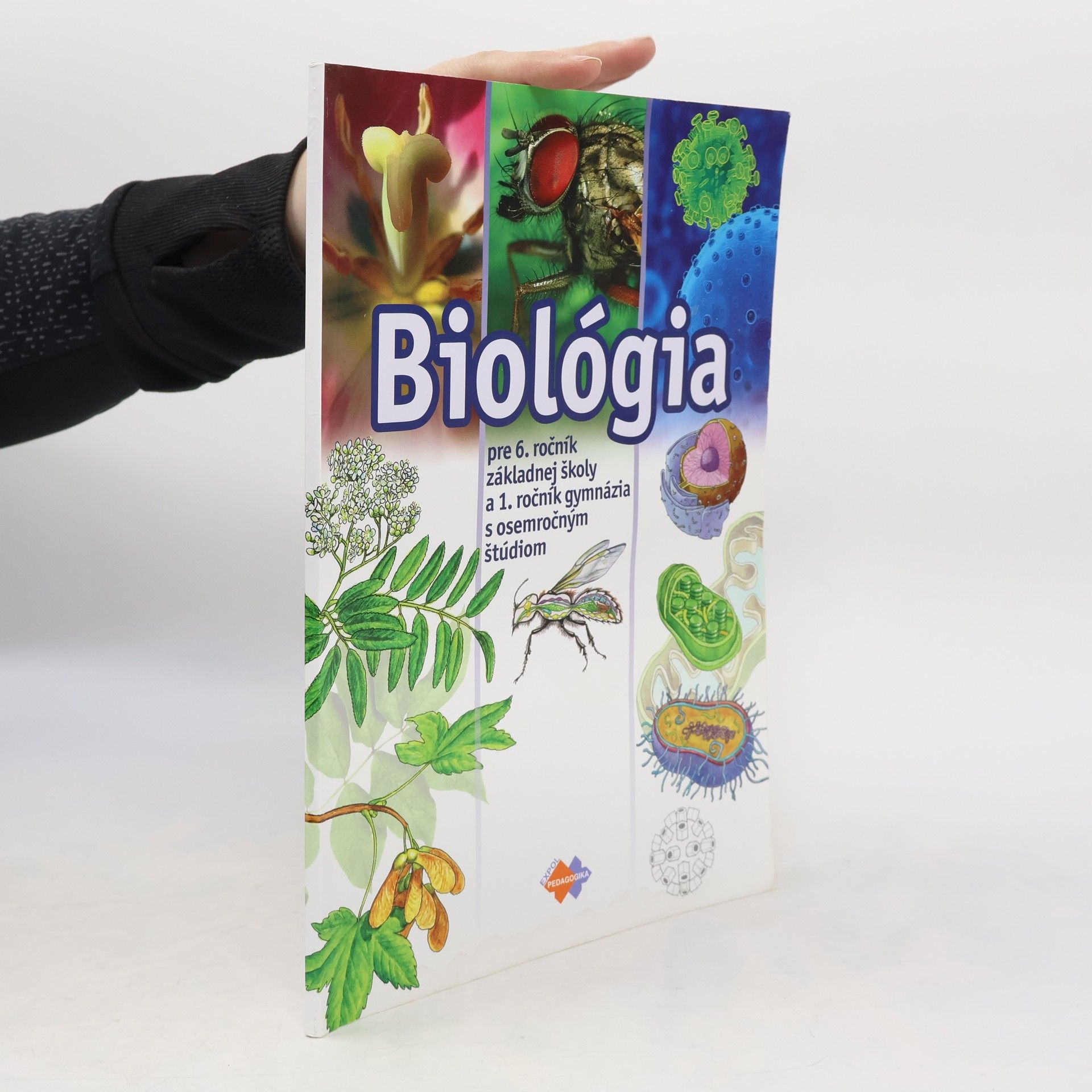 Mária Uhereková Biológia pre 6. ročník základnej školy a 1. ročník gymnázia s osemročným štúdiom