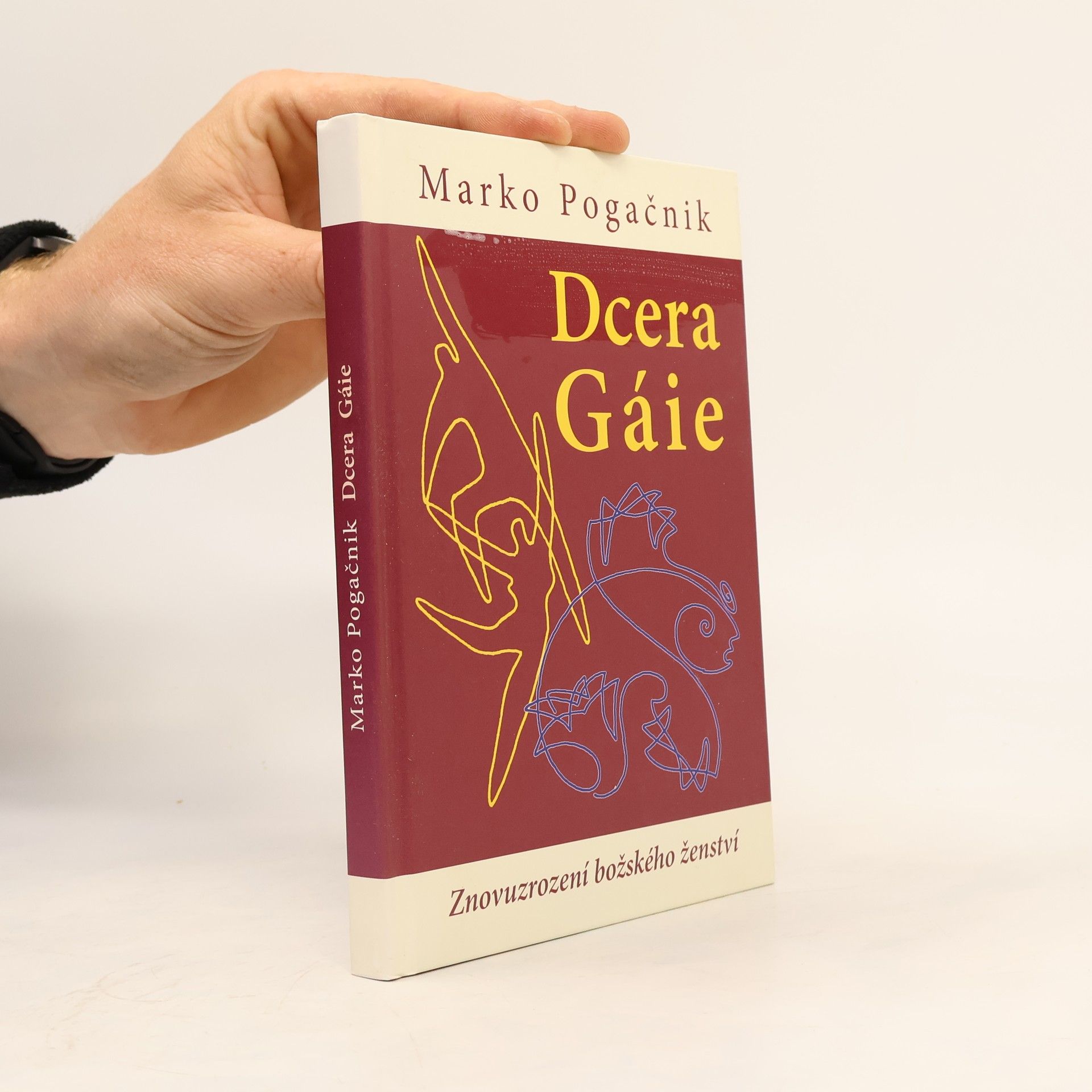 Marko Pogačnik Dcera Gáie: Znovuzrození božského ženství