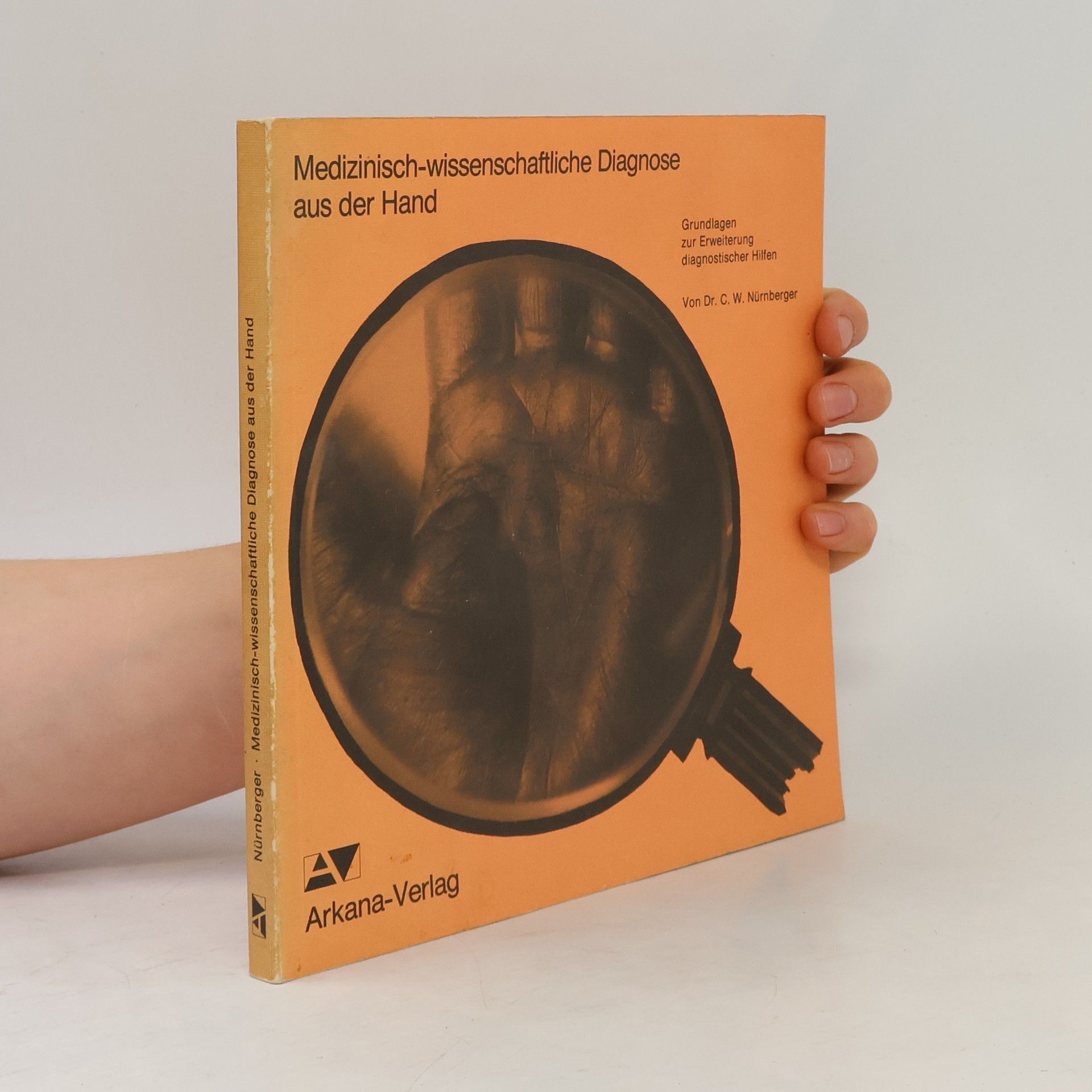 C. W. Nürnberger Medizinisch-wissenschaftliche Diagnose aus der Hand