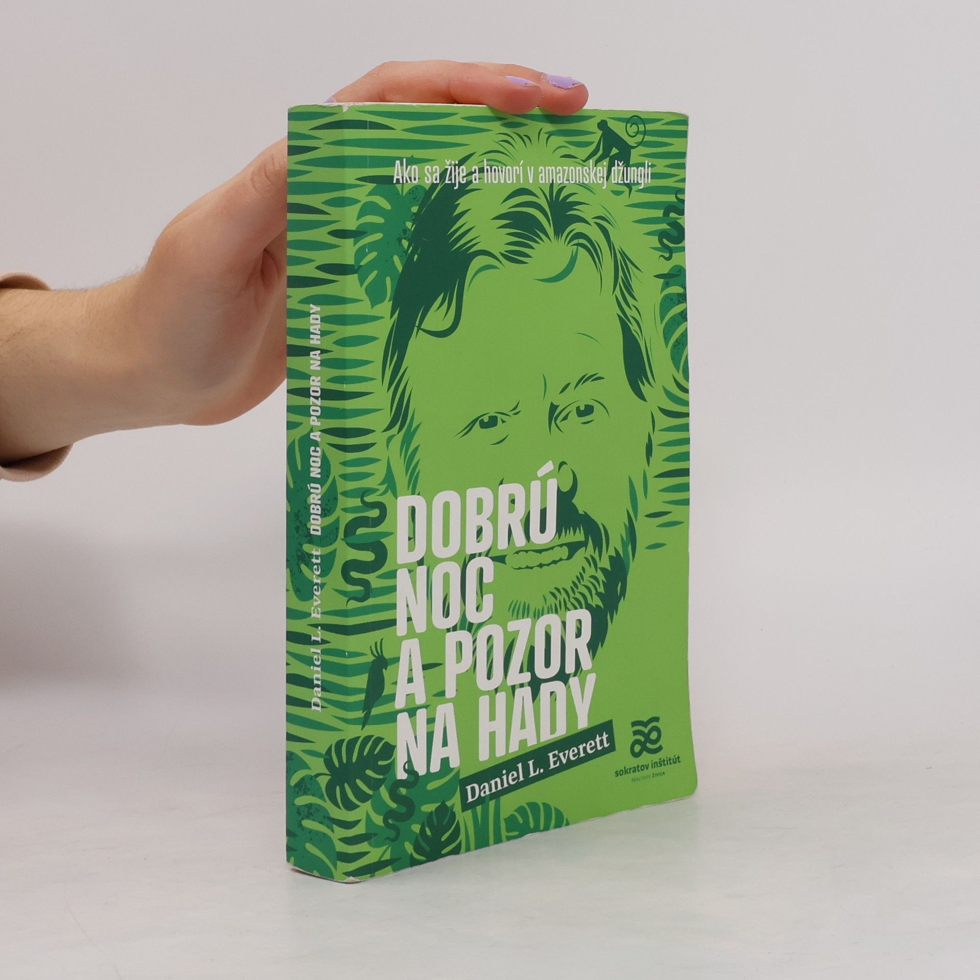 Daniel Everett Dobrú noc a pozor na hady