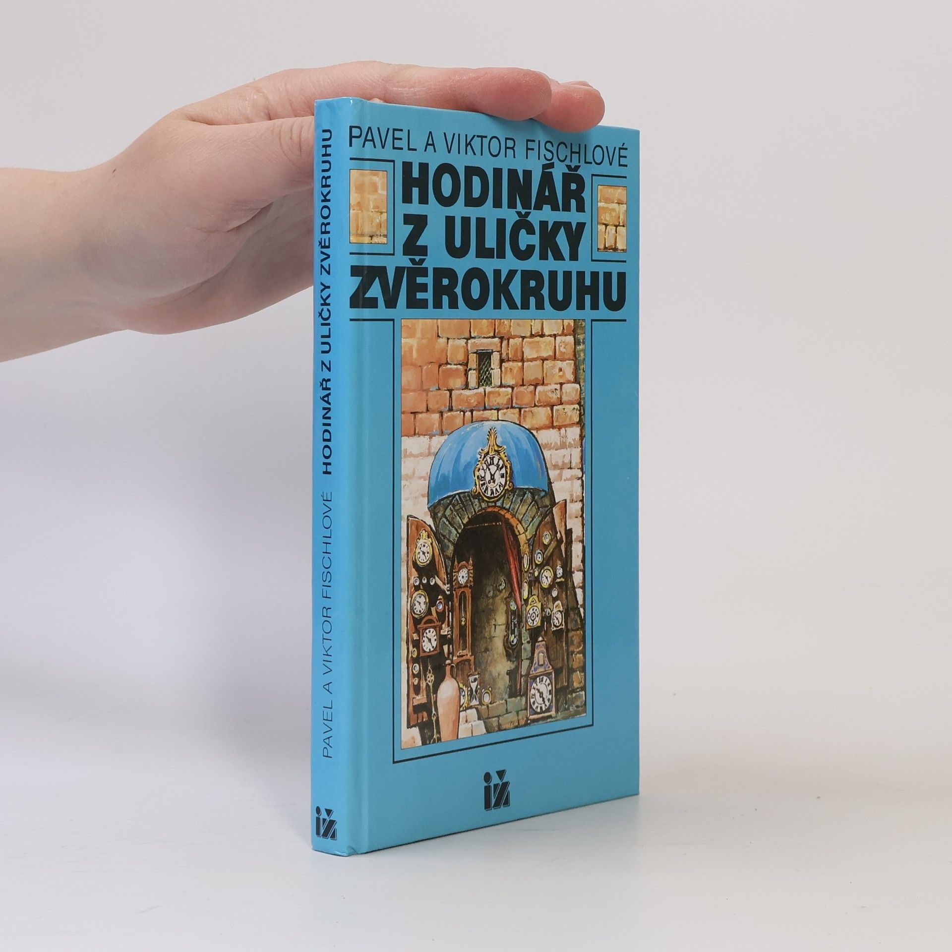 Pavel Fischl Hodinář z uličky Zvěrokruhu
