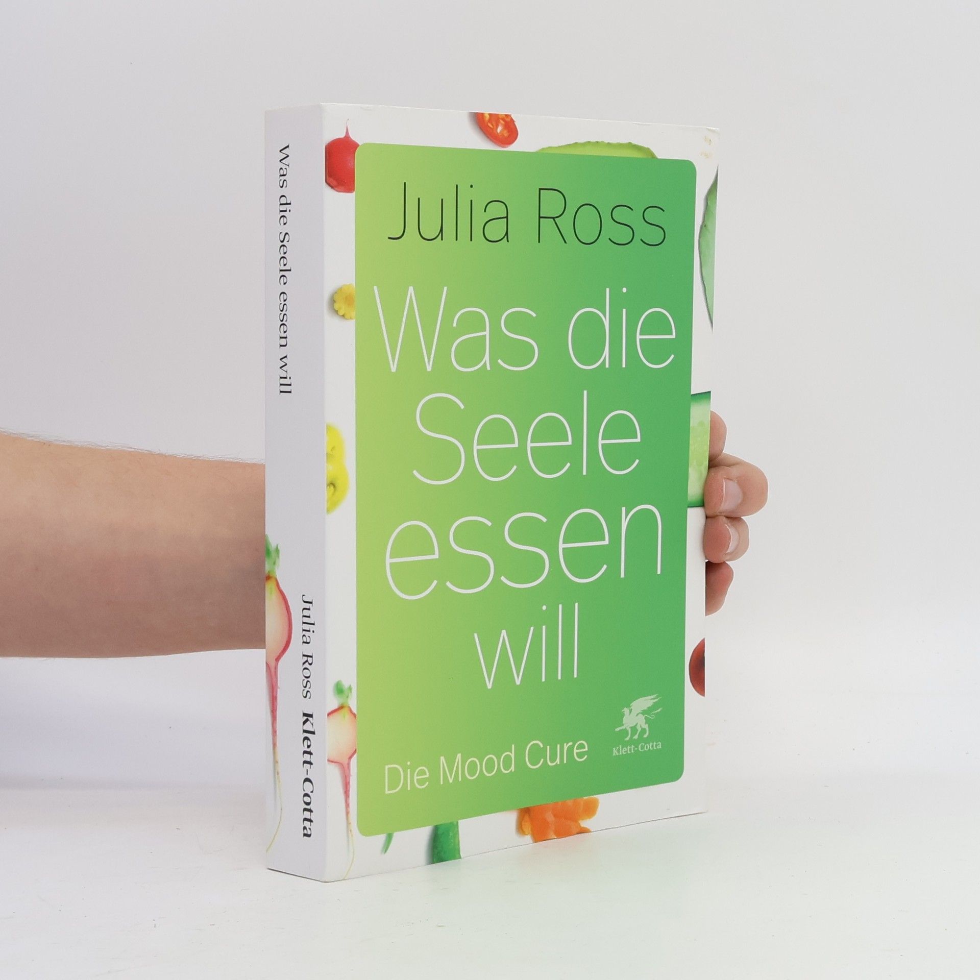 Julia Ross Was die Seele essen will