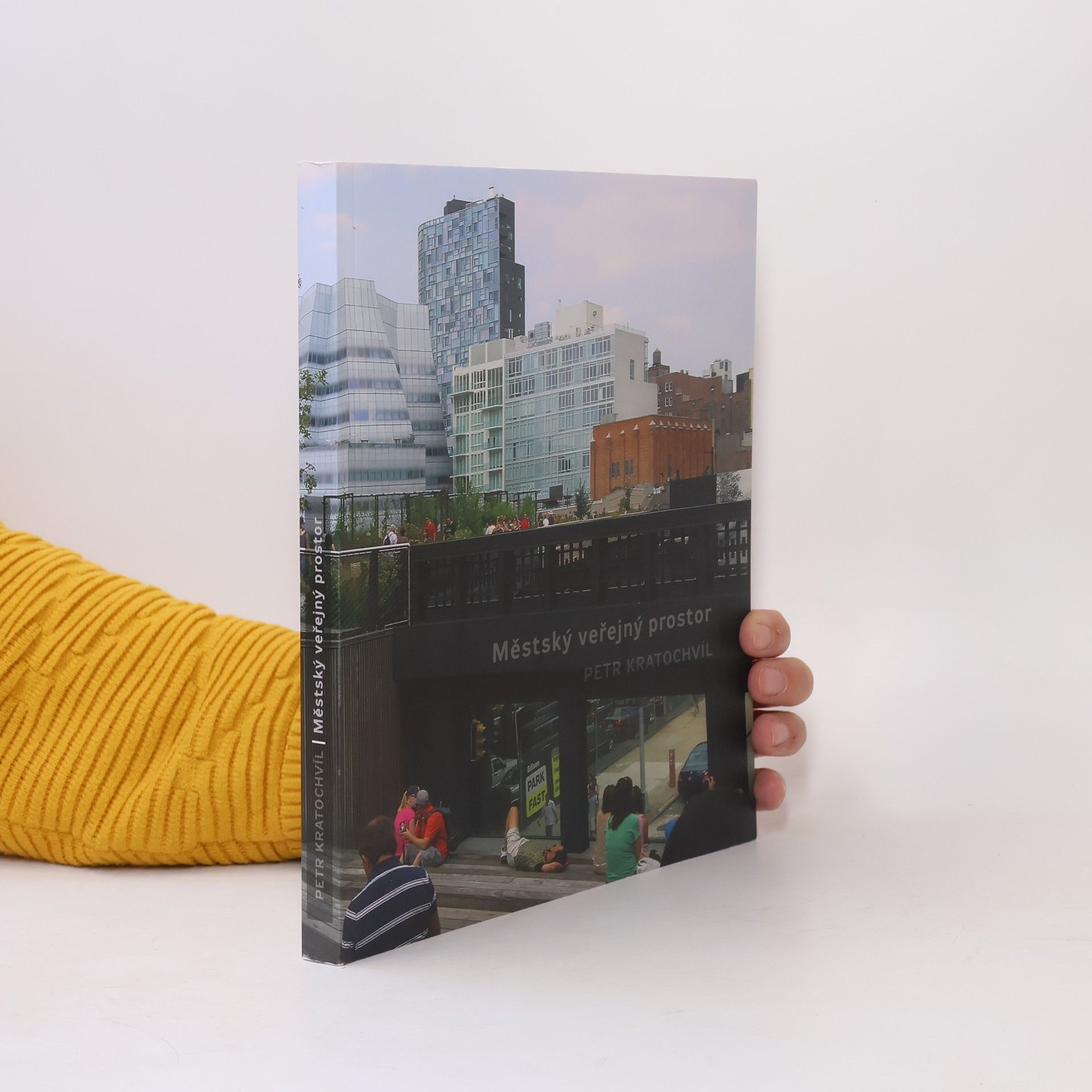 Petr Kratochvíl Městský veřejný prostor