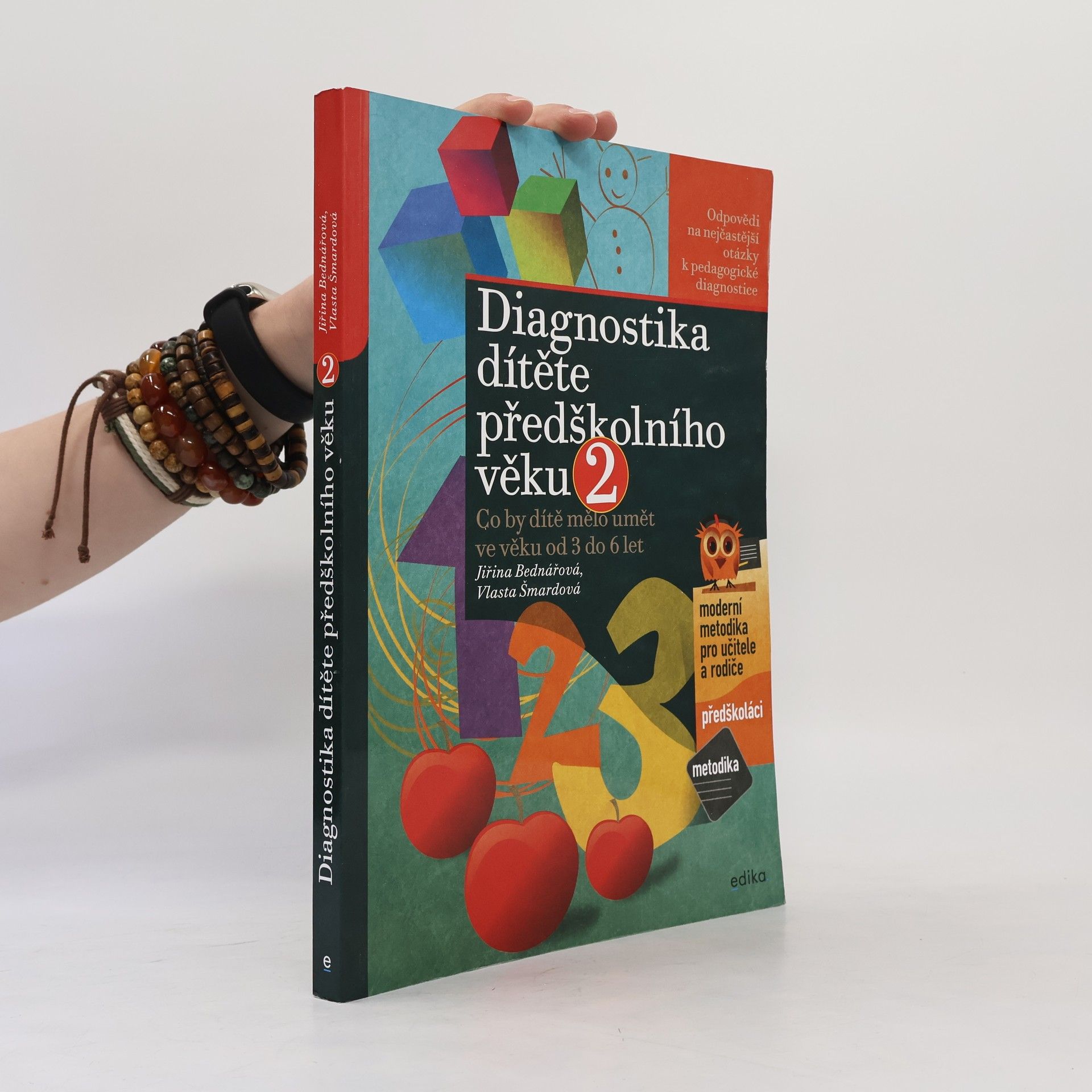 Vlasta Šmardová Diagnostika dítěte předškolního věku : co by dítě mělo umět ve věku od 3 do 6 let. 2. díl