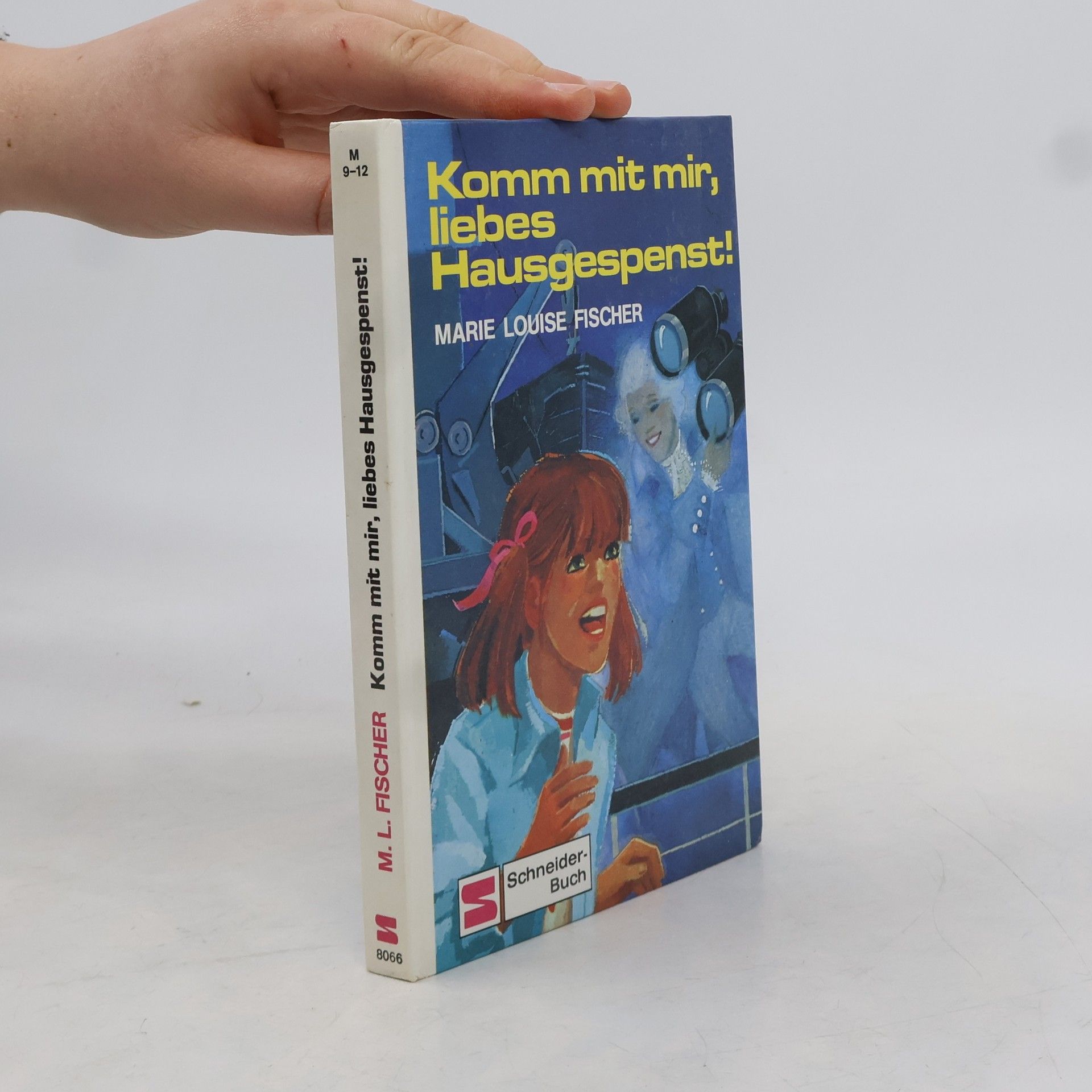 Marie Louise Fischer Komm mit mir, liebes Hausgespenst