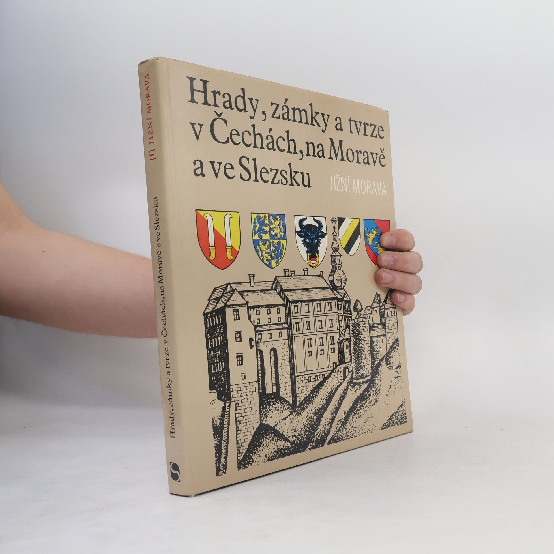 Various authors Hrady, zámky a tvrze v Čechách, na Moravě a ve Slezsku I. Jižní Morava