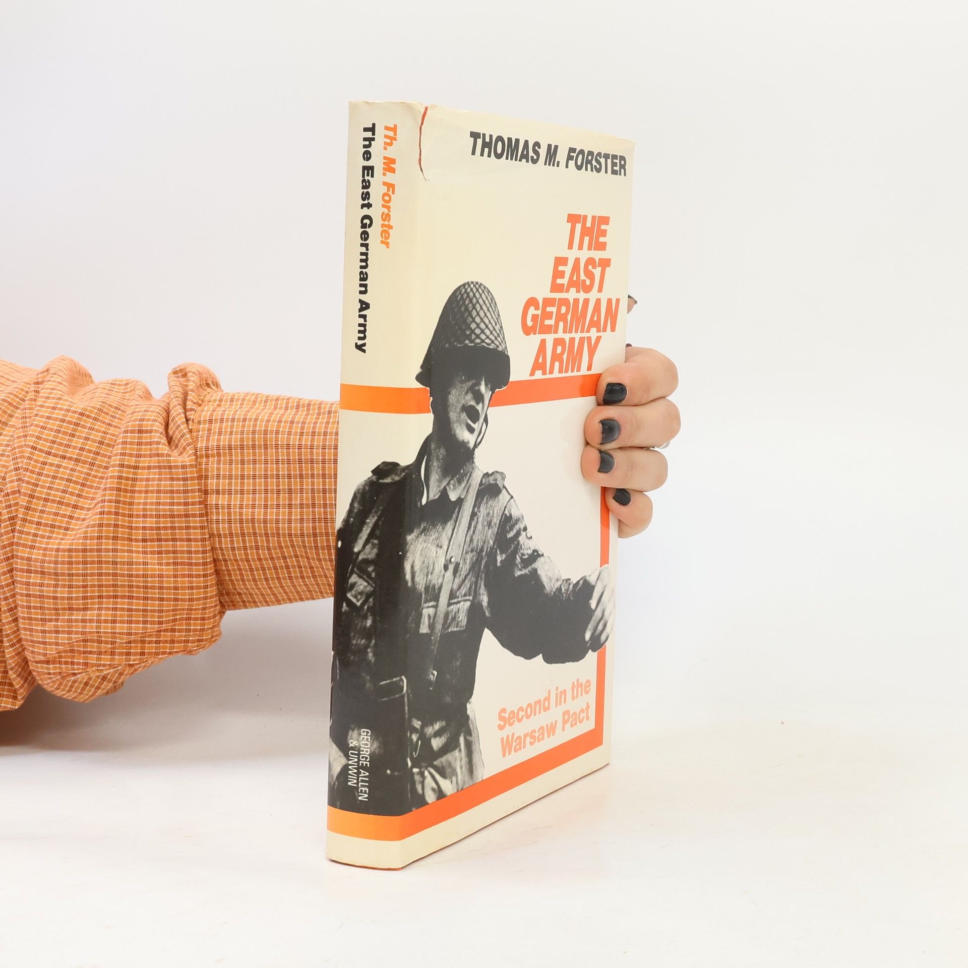 Thomas Manfred Forster The East German Army