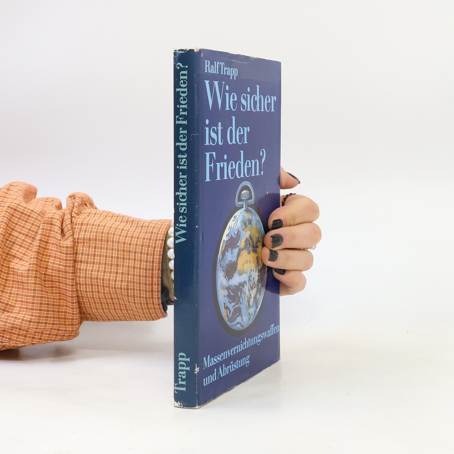 Ralf Trapp Wie sicher ist der Frieden?