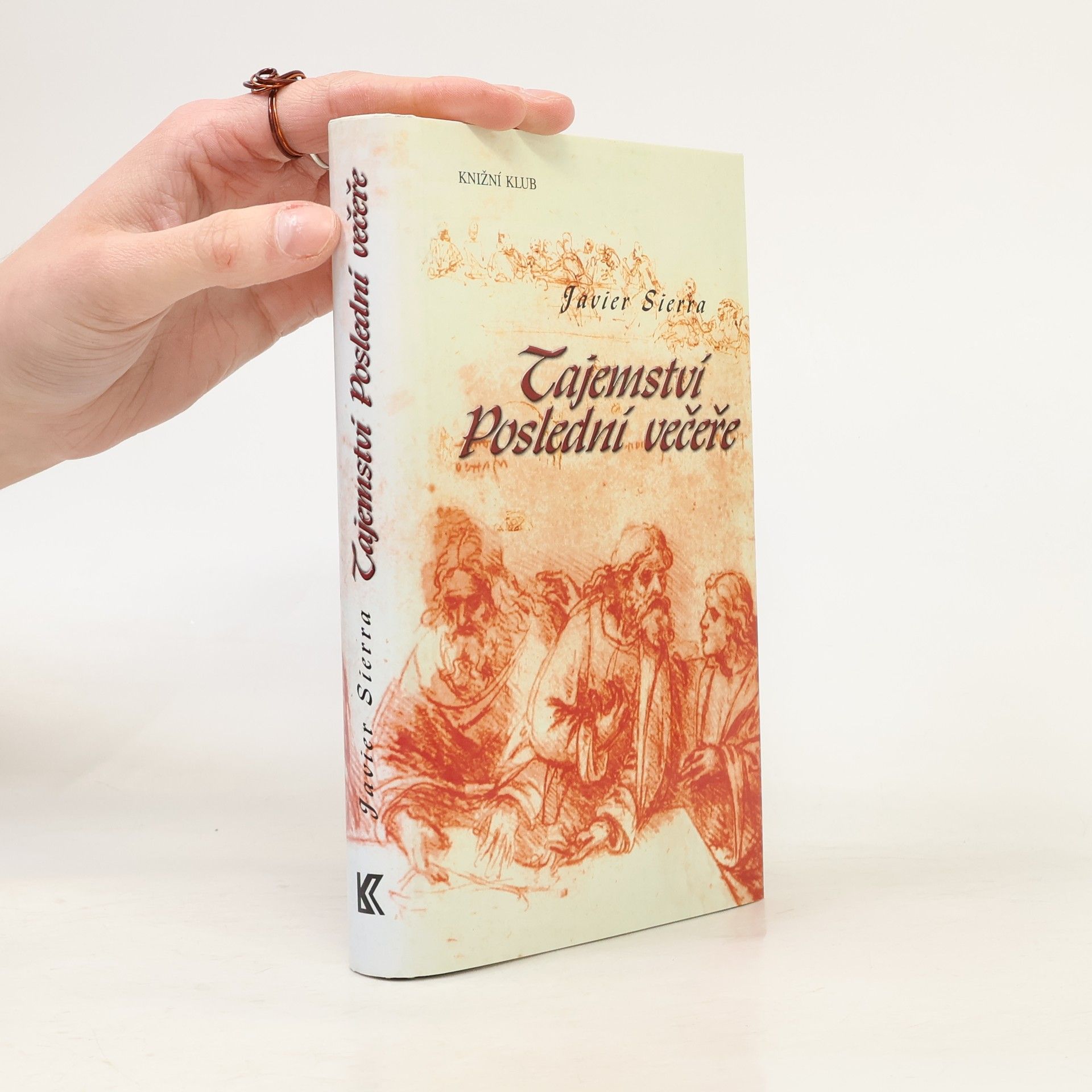 Javier Sierra Tajemství Poslední večeře