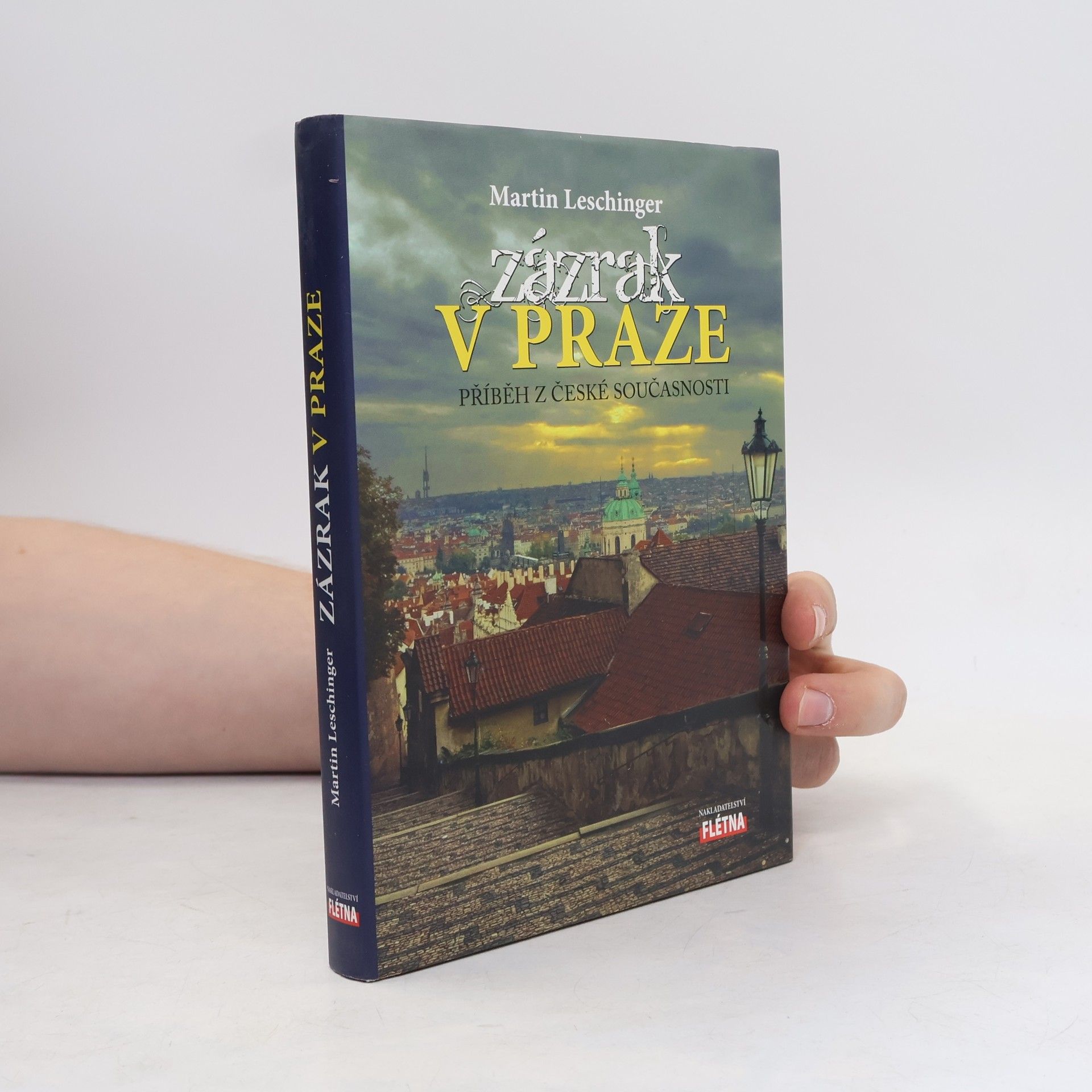 Martin Leschinger Zázrak v Praze, příběh z české současnosti