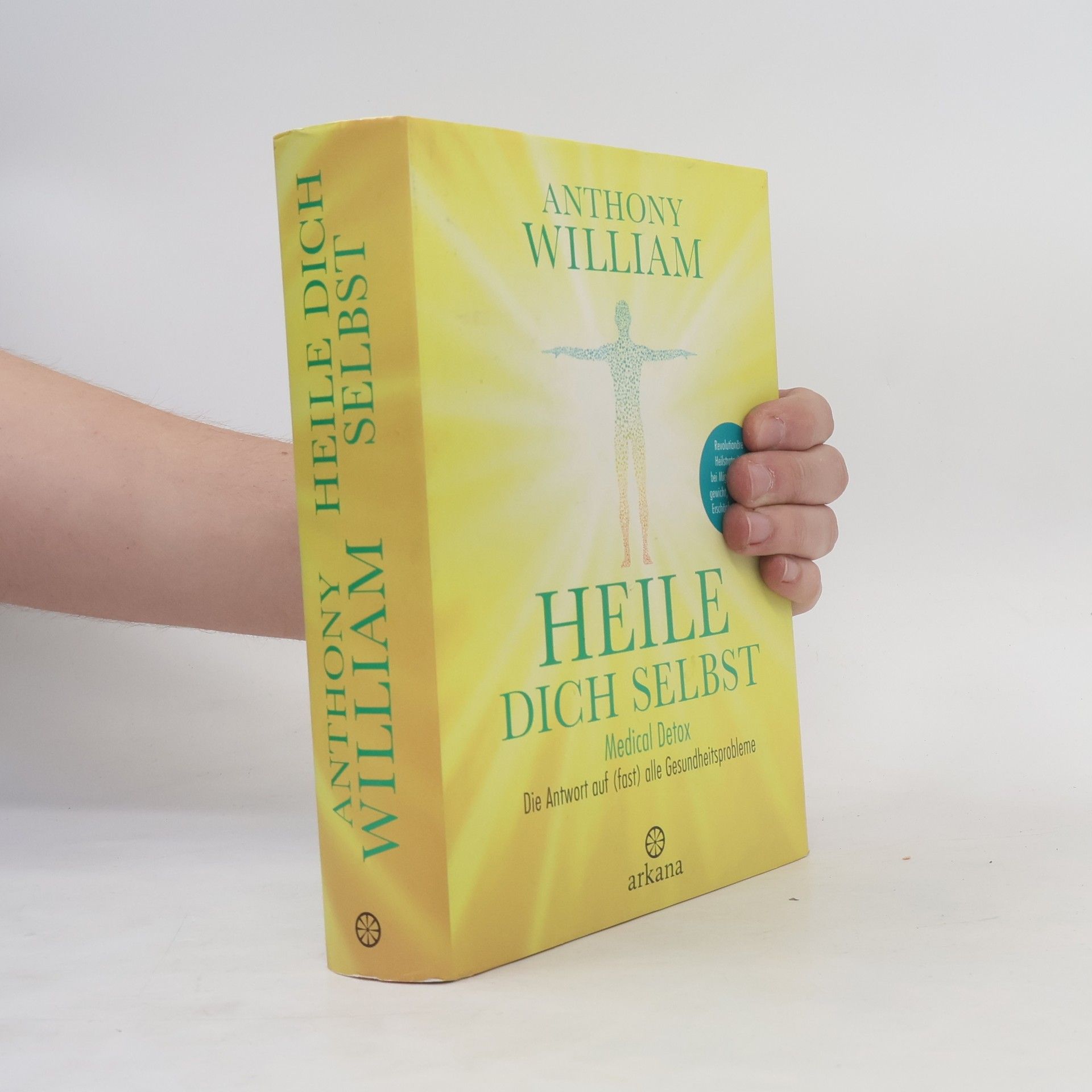 Anthony William Heile dich selbst