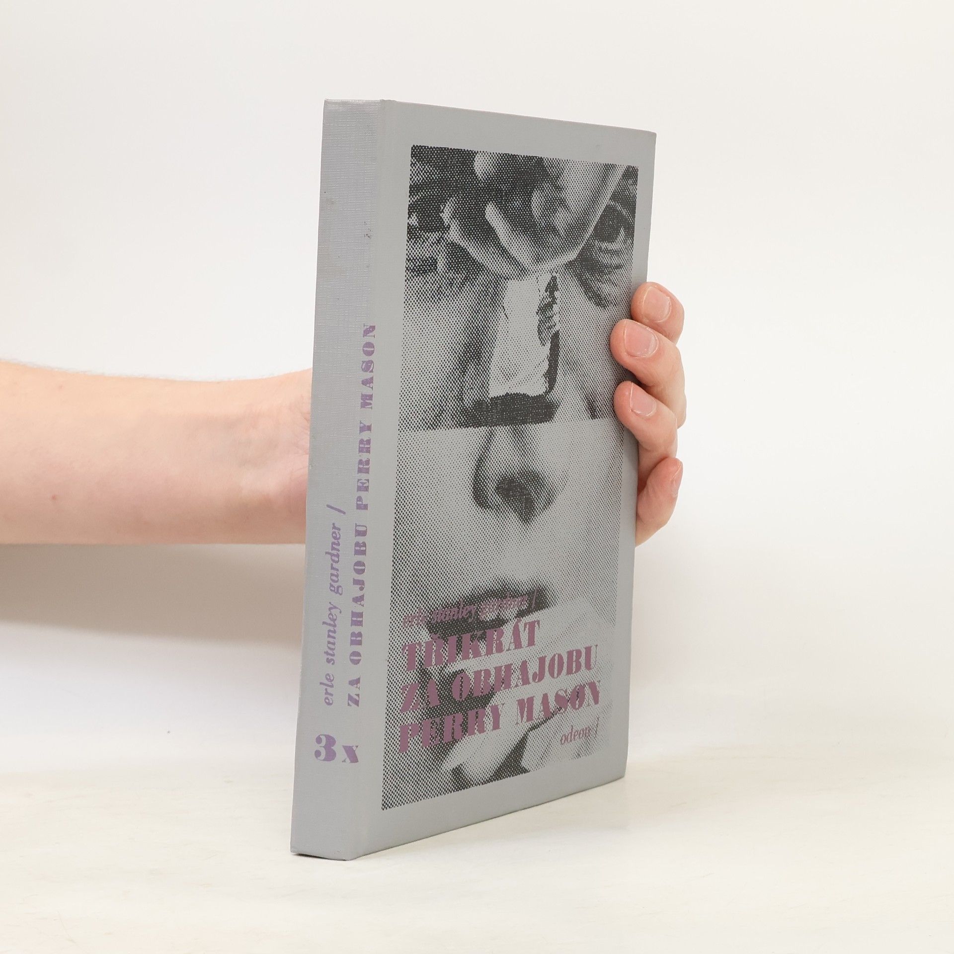 Erle Stanley Gardner Třikrát za obhajobu Perry Mason