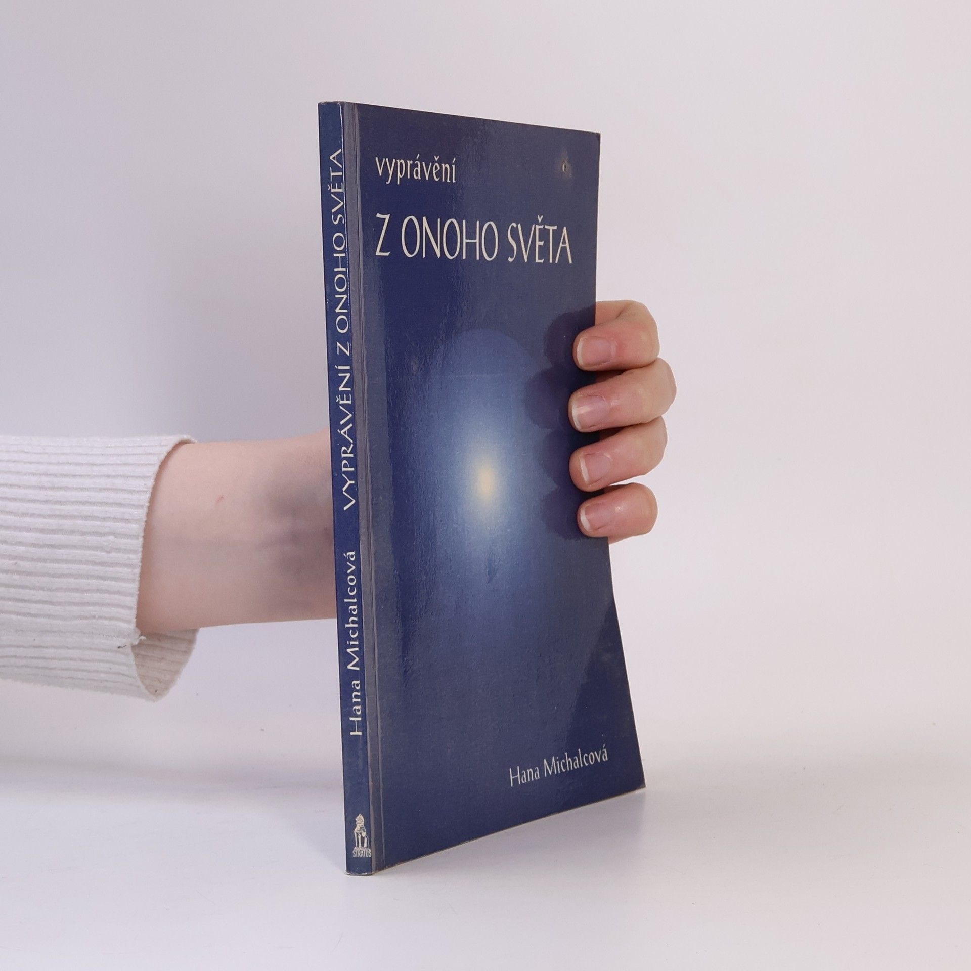Hana Michalcová Vyprávění z onoho světa