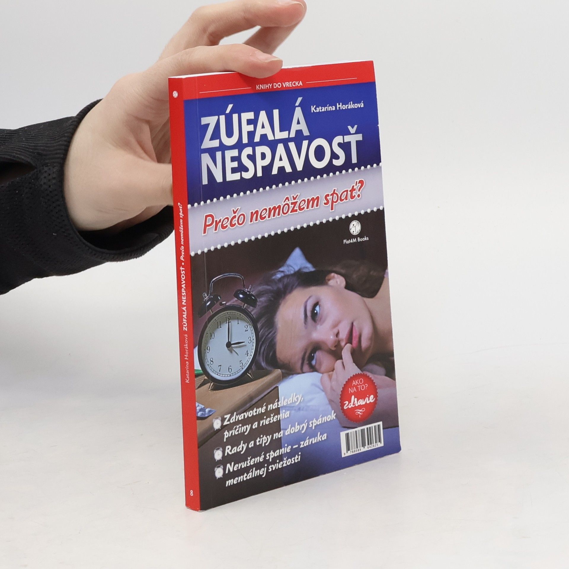 Katarína Horáková Zúfalá nespavosť: Prečo nemôžem spať?