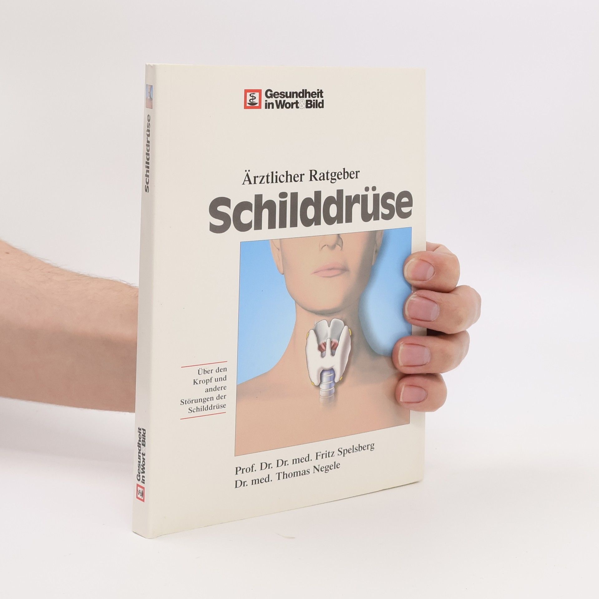 Ärztlicher Ratgeber Die Schilddrüse