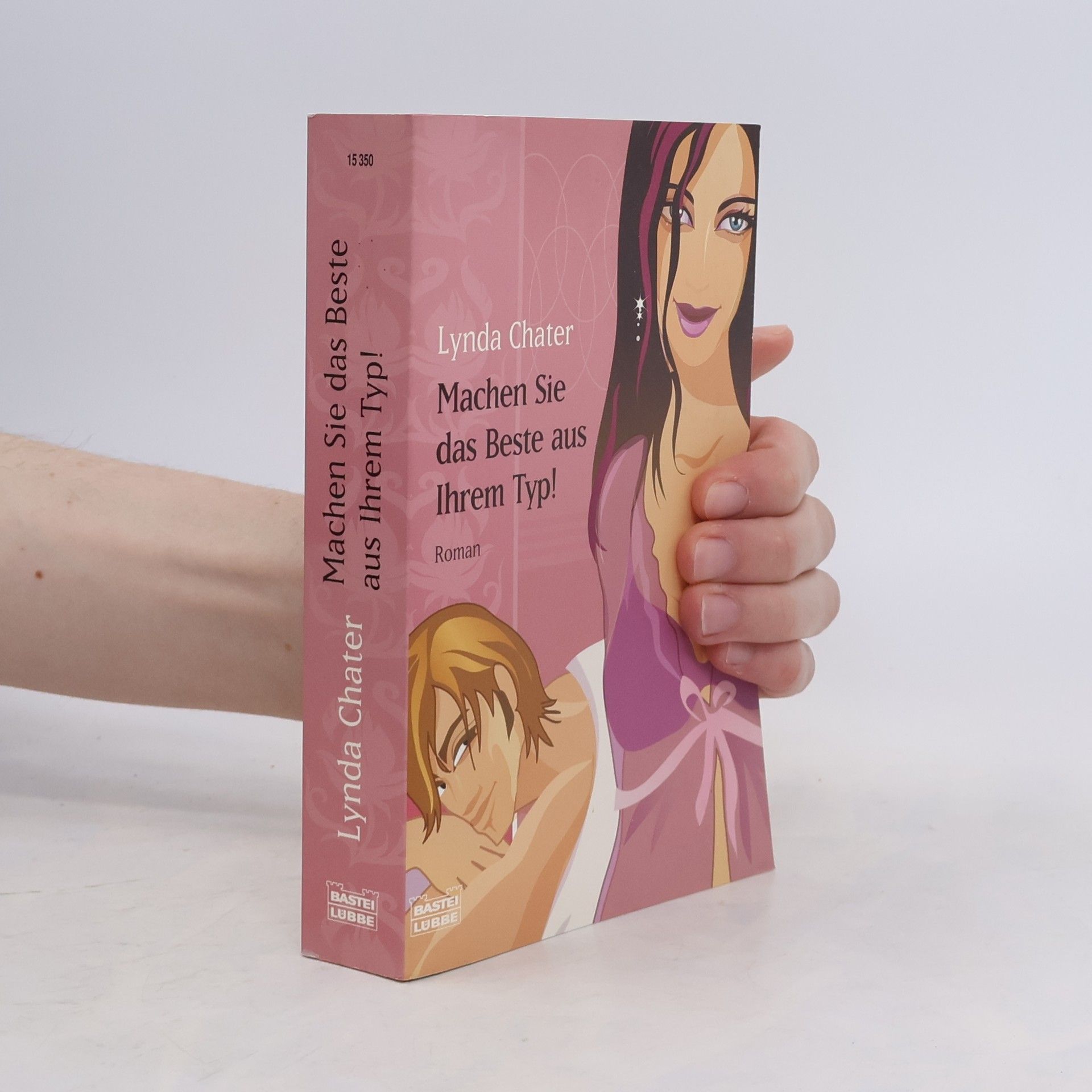 Lynda Chater Machen Sie das Beste aus Ihrem Typ!