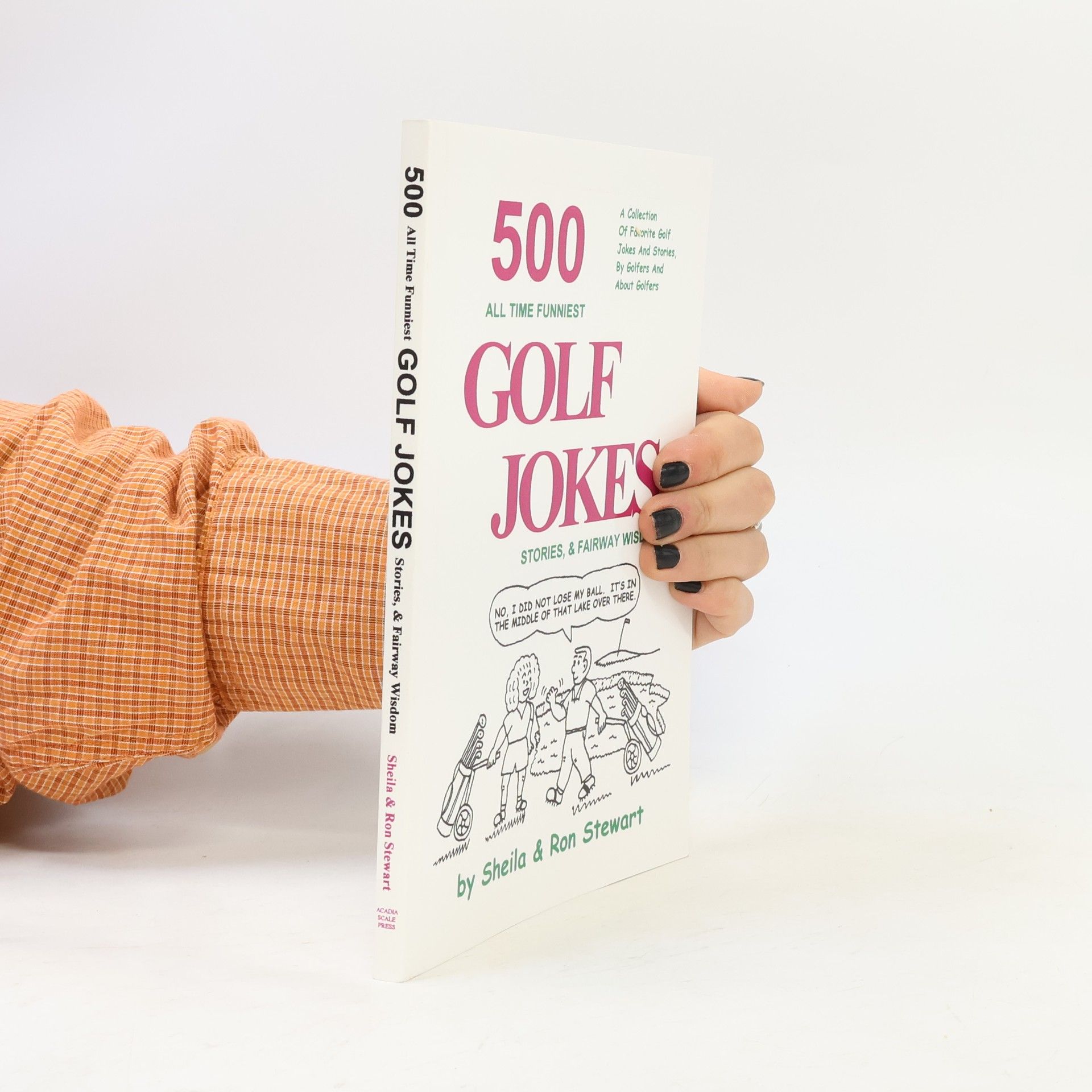 Ron Stewart 500 All Time Funniest Golf Jokes, Stories & Fairway Wisdom